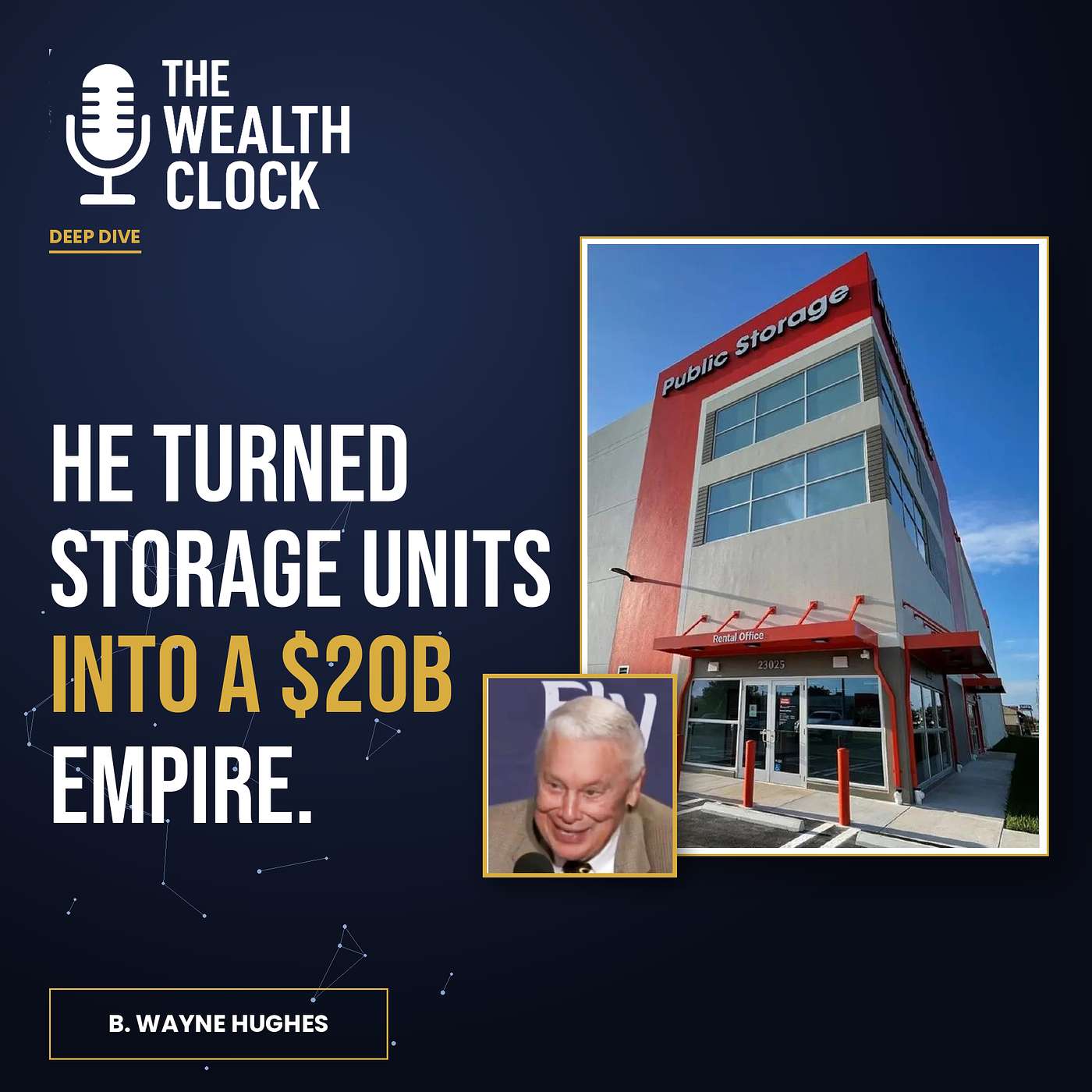 The $20 Billion Storage Empire Built on Orange Doors: B. Wayne Hughes episode artwork