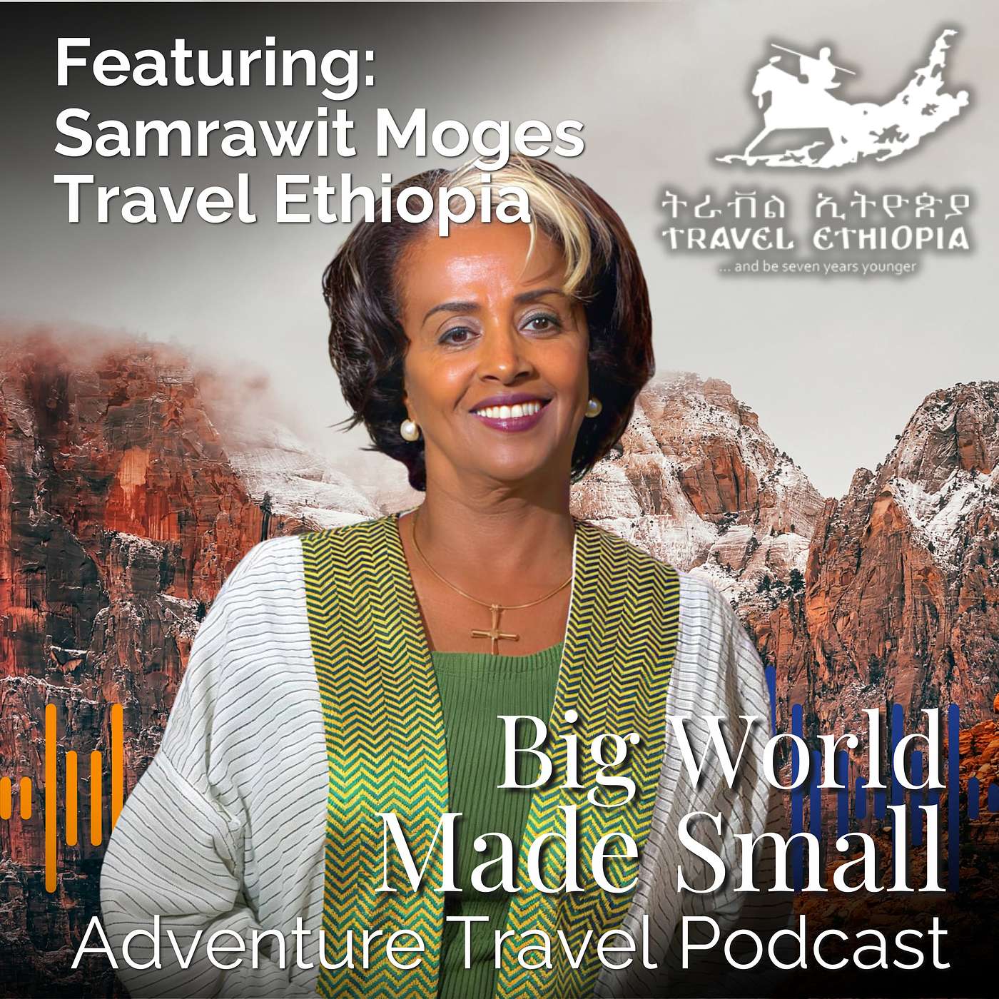 Adventure Travel with Samrawit Moges - Travel Ethiopia episode artwork