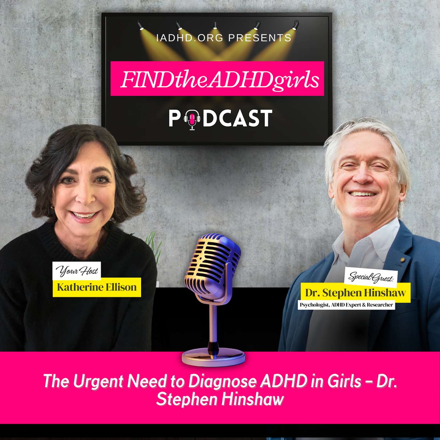 The Urgent Need to Diagnose ADHD in Girls – Dr. Stephen Hinshaw