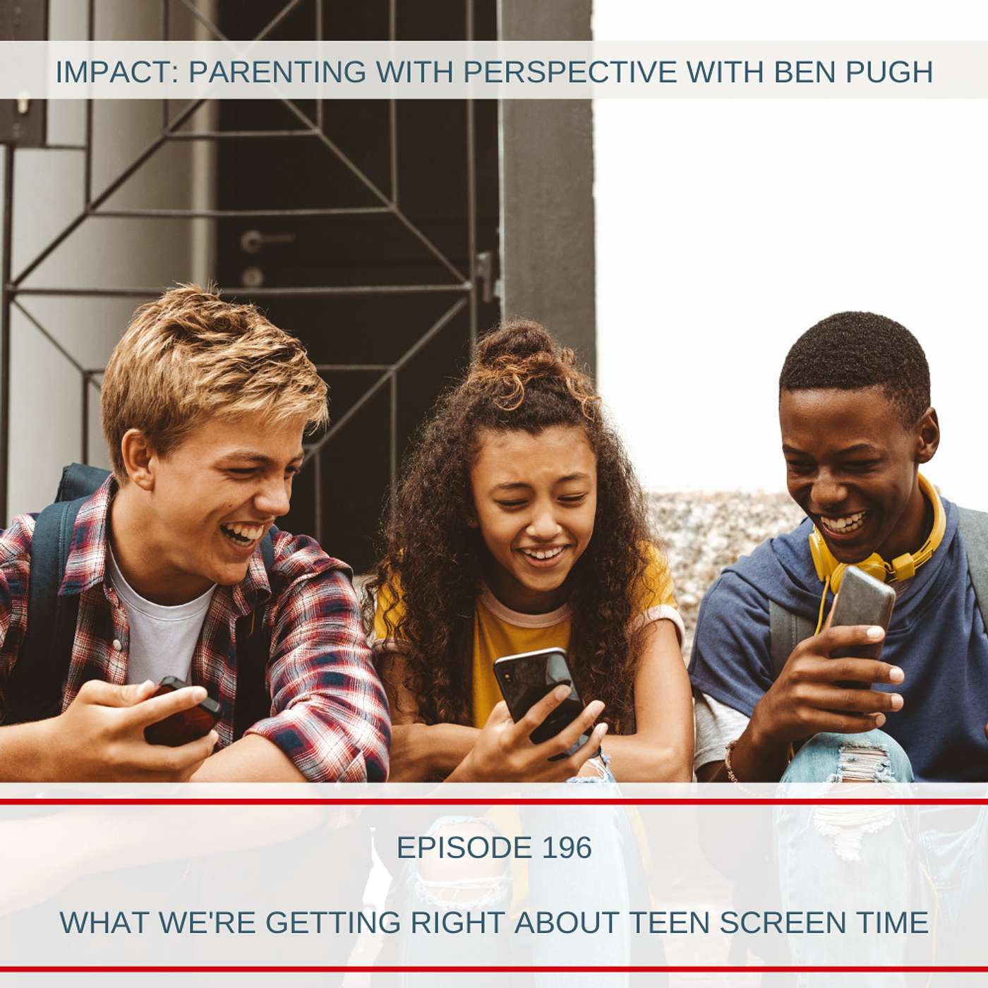 What We're Getting Right About Teen Screen Time