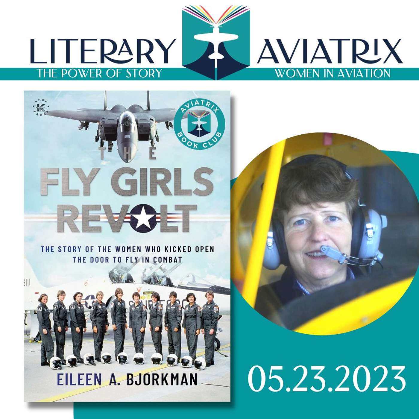 Book Launch - Eileen Bjorkman's FLY GIRLS REVOLT tells the story of women in military aviation from the WASP to the repeal of the Combat Exclusion Policy