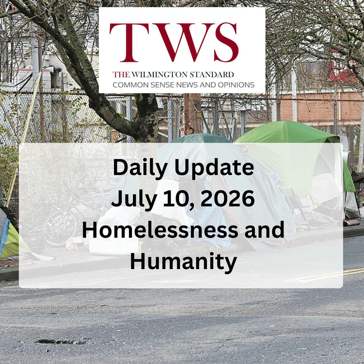 Homeless and Humanity: Governor Stein's Veto of House Bill 437 - July 10, 2026 episode artwork