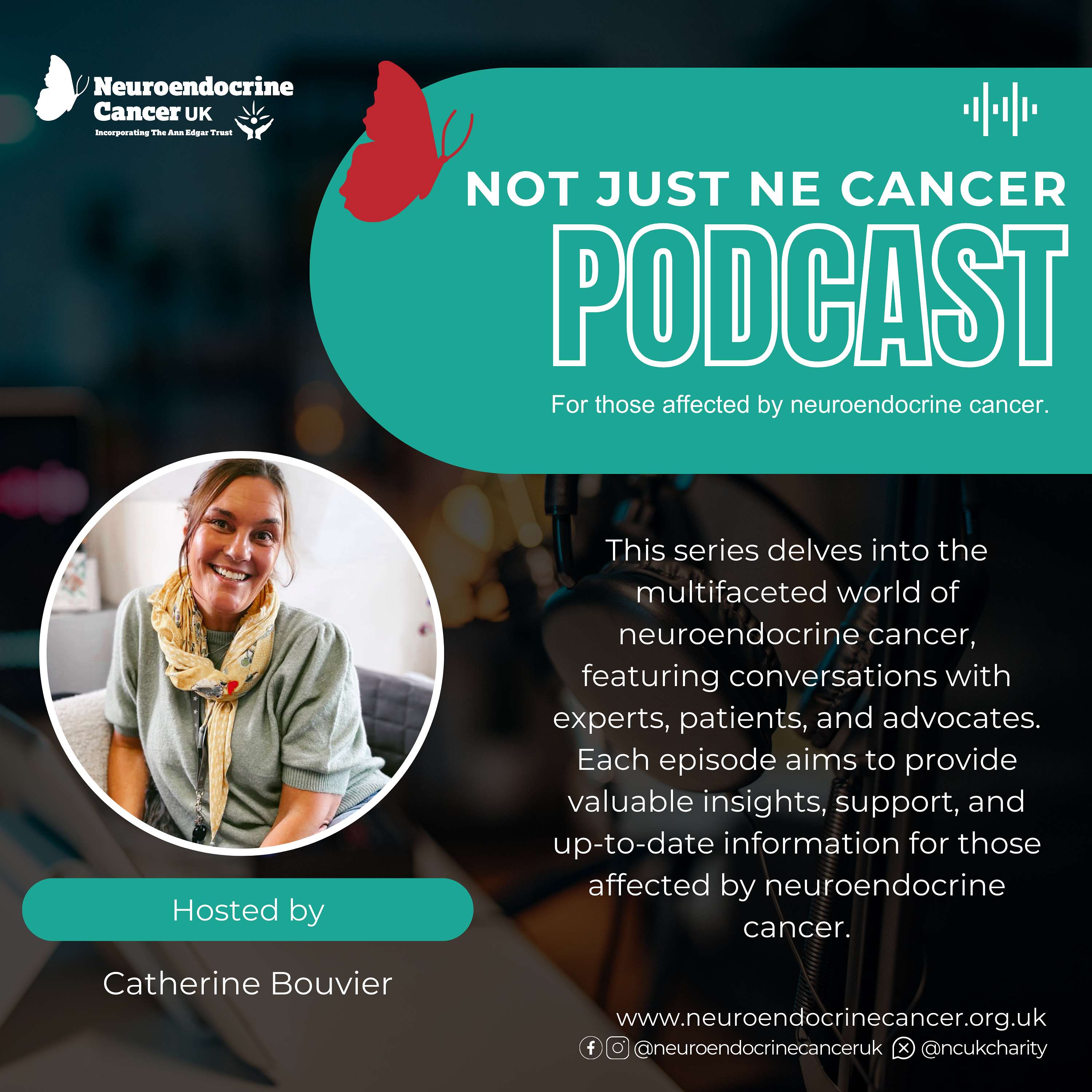 Neuroendocrine Cancer UK - Not Just NE Cancer Podacast