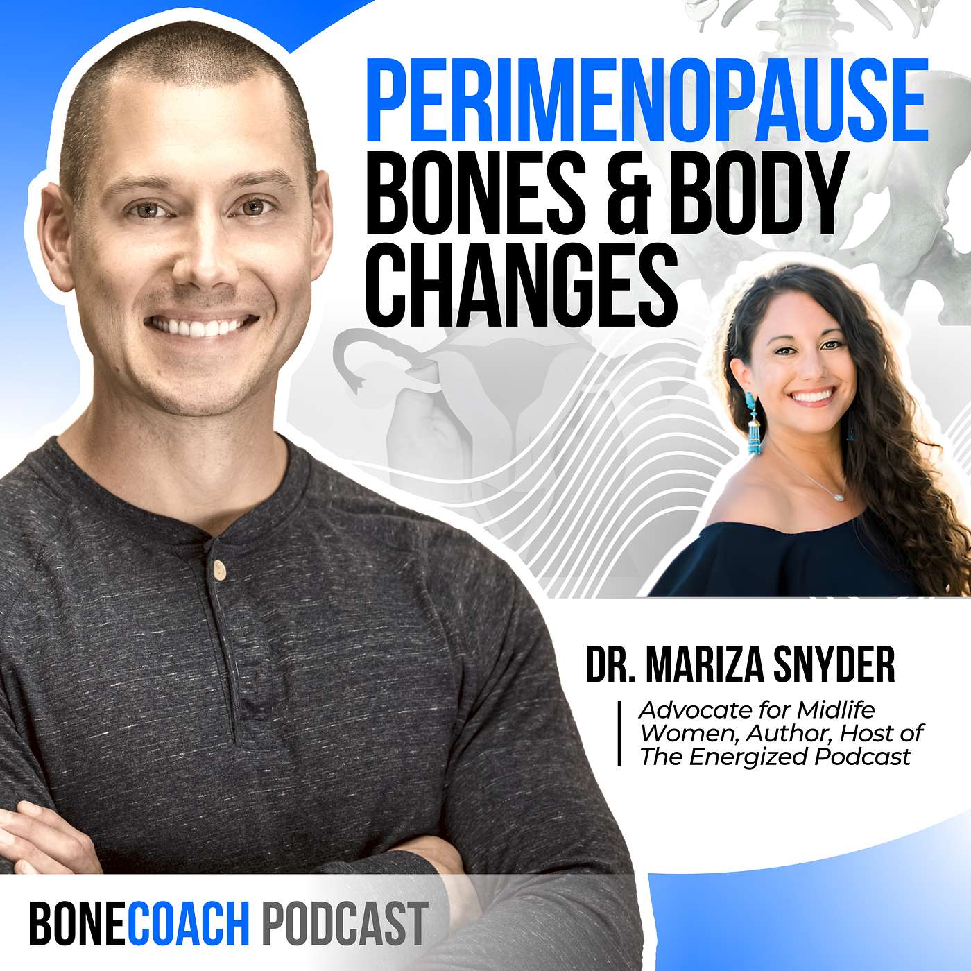 #144 What Really Happens to Your Body During Perimenopause w/ Dr. Mariza Snyder  + BoneCoach™ Osteoporosis & Osteopenia #144 What Really Happens to Your Body During Perimenopause w/ Dr. Mariza Snyder  + BoneCoach™ Osteoporosis & Osteopenia