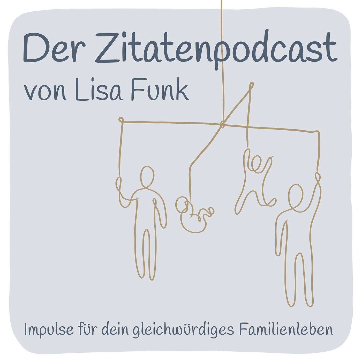 Der Zitatenpodcast – Impulse für dein gleichwürdiges Familienleben