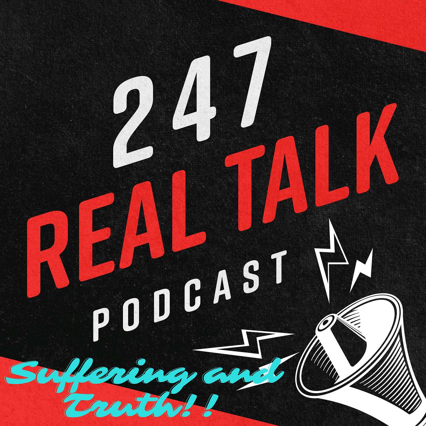 247 Real Talk
