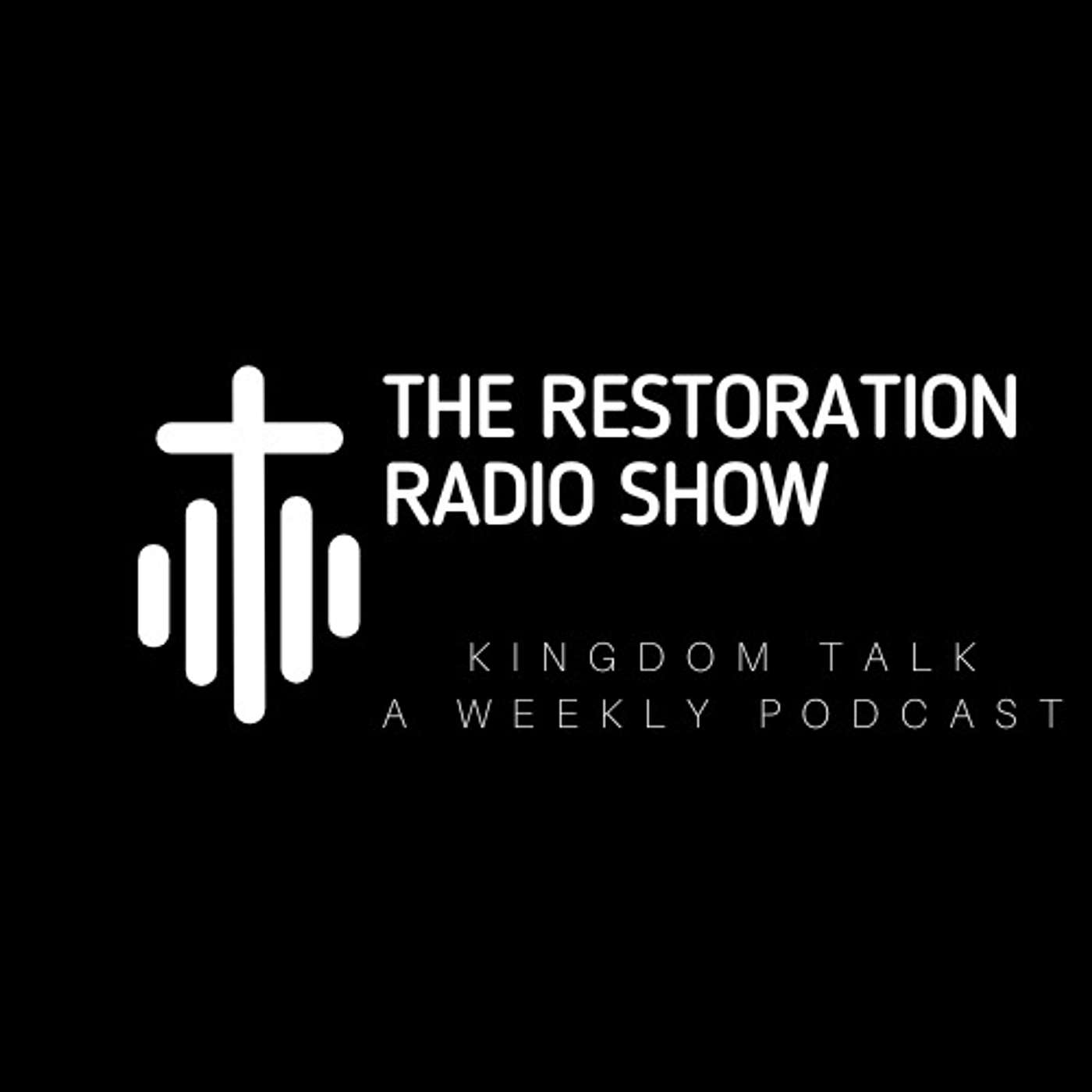 The Restoration Radio Show 
