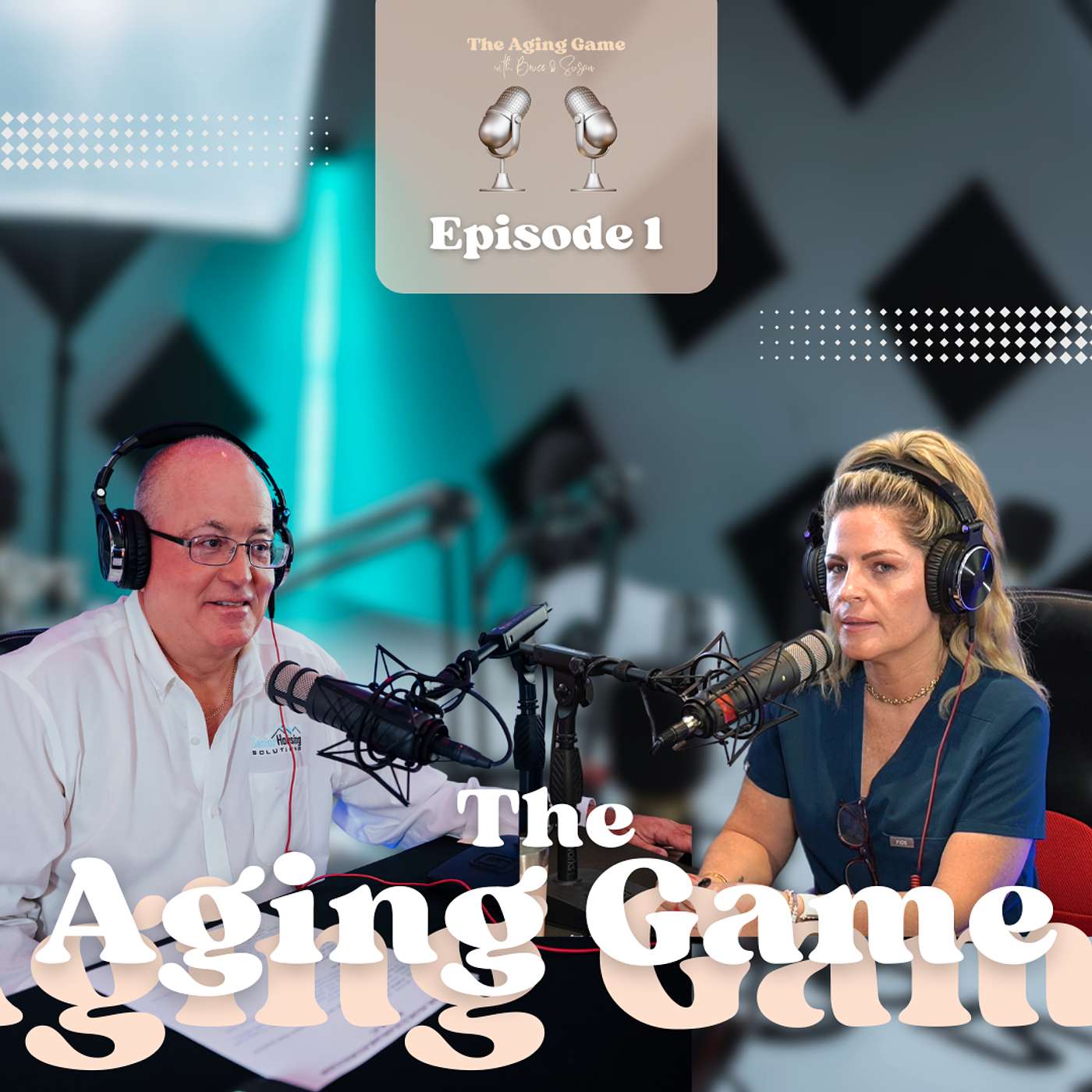 The Aging Game with Bruce & Susan