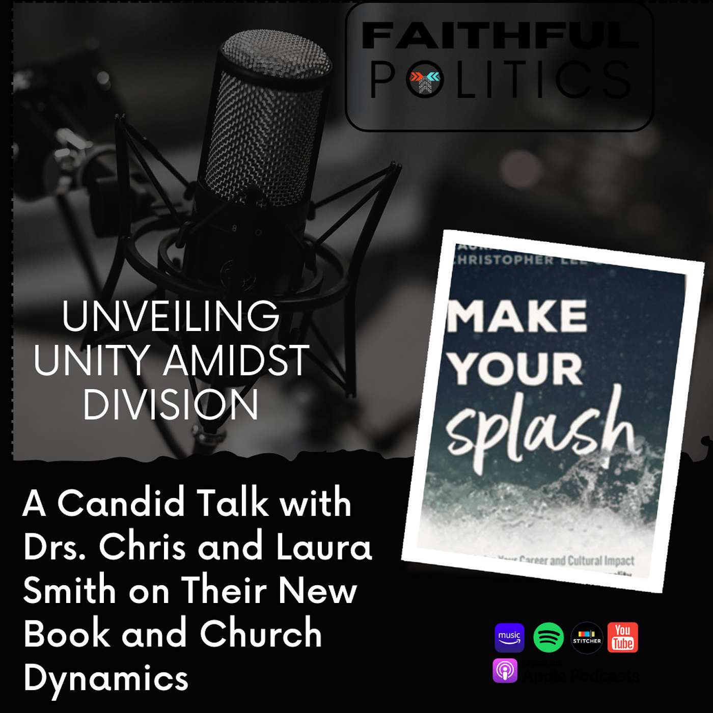 Breaking Barriers with Drs. Chris and Laura Smith: Bridging the Gap for Unity episode artwork