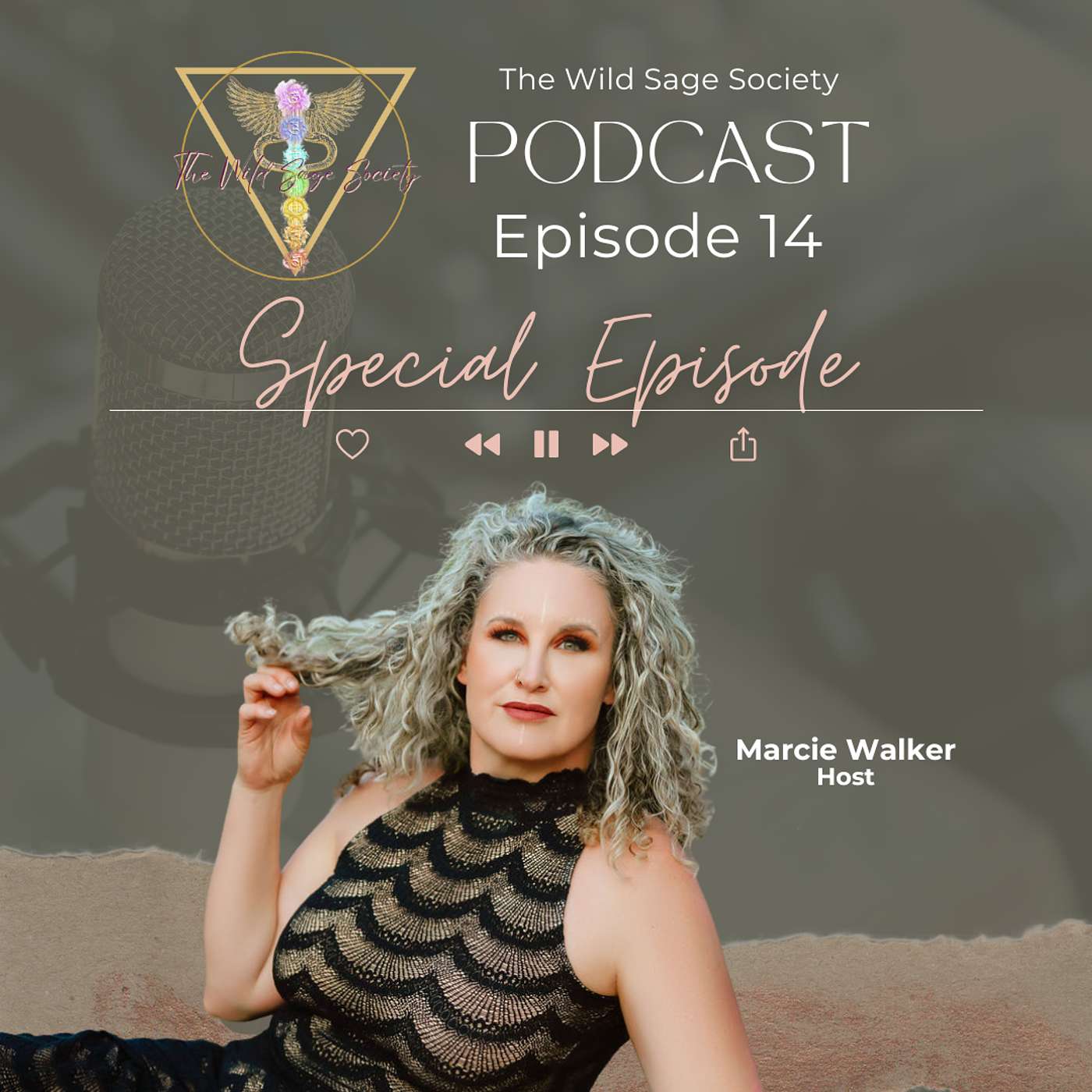 The Wild Sage Society Podcast w/ Marcie Walker