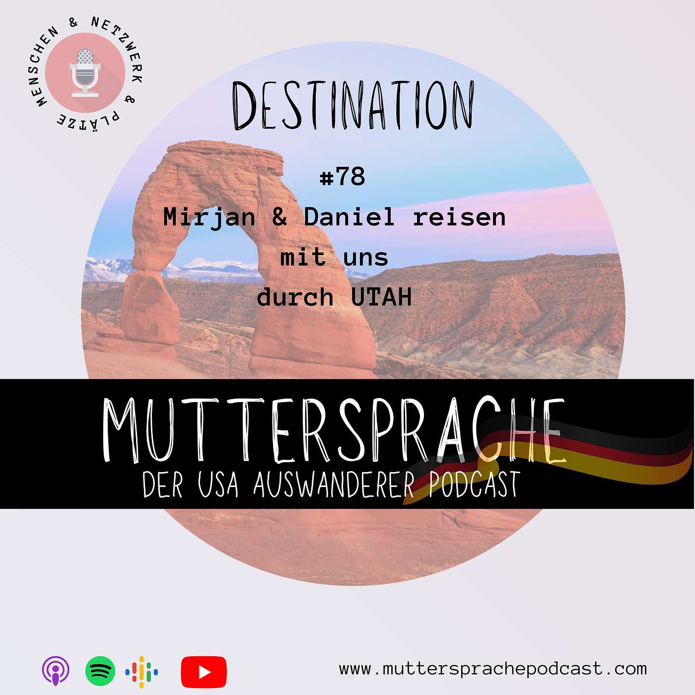 Folge 78: Mirjam & Daniel reisen mit uns durch UTAH - Destination Spezial episode artwork