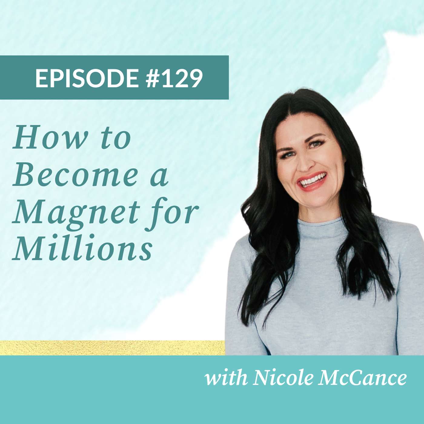 How to Become a Magnet for Millions