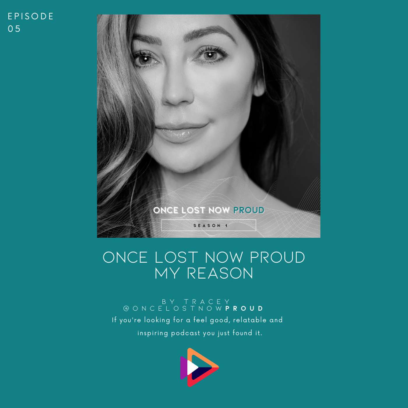 Once Lost Now Proud - My Reason