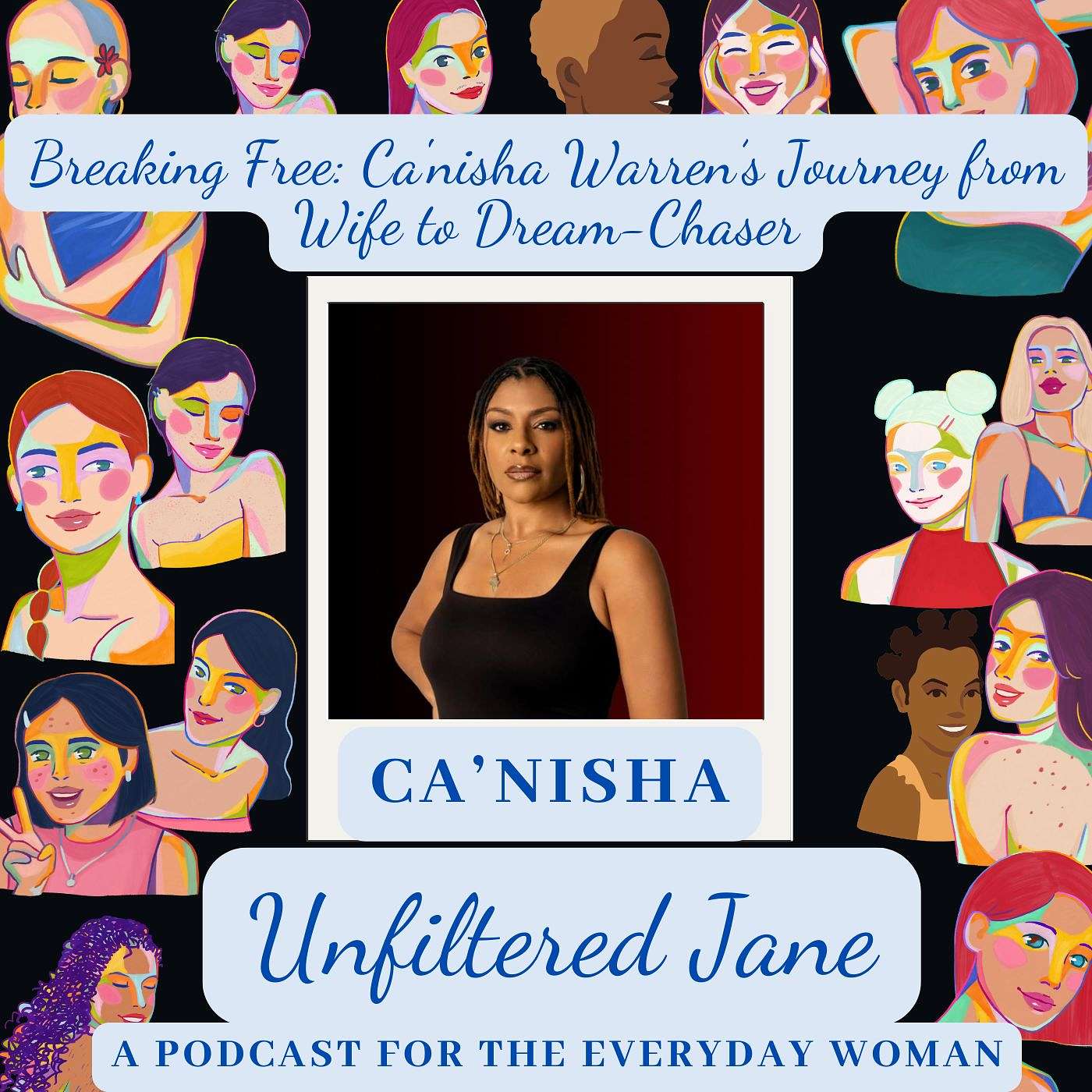 Breaking Free: Ca'nisha Warren’s Journey from Wife to Dream-Chaser episode artwork