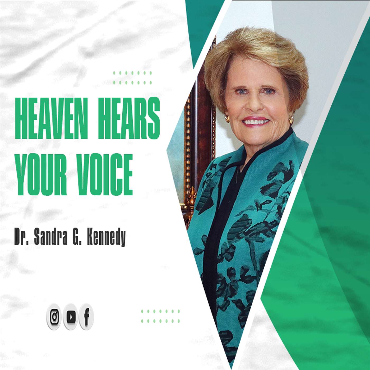 Heaven Hears Your Voice | Dr. Sandra G. Kennedy