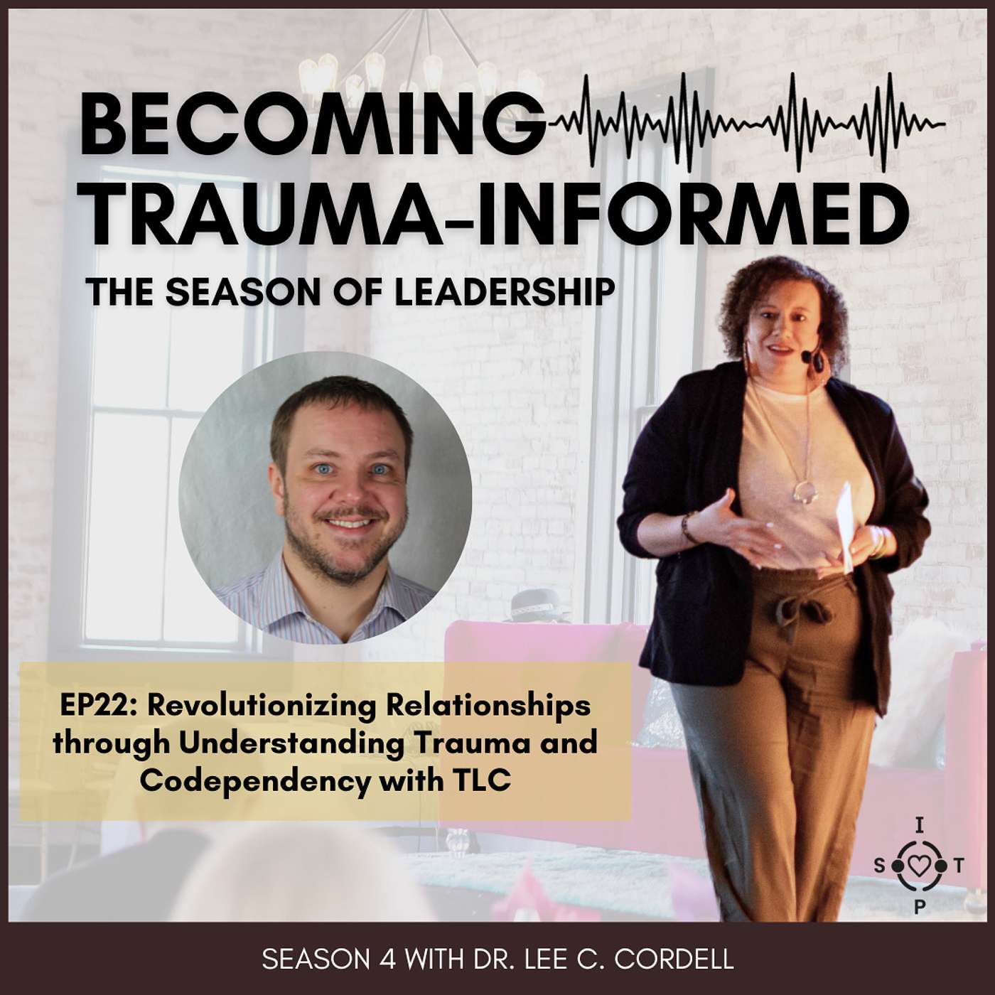 S4EP22: Revolutionizing Relationships through Understanding Trauma and Codependency