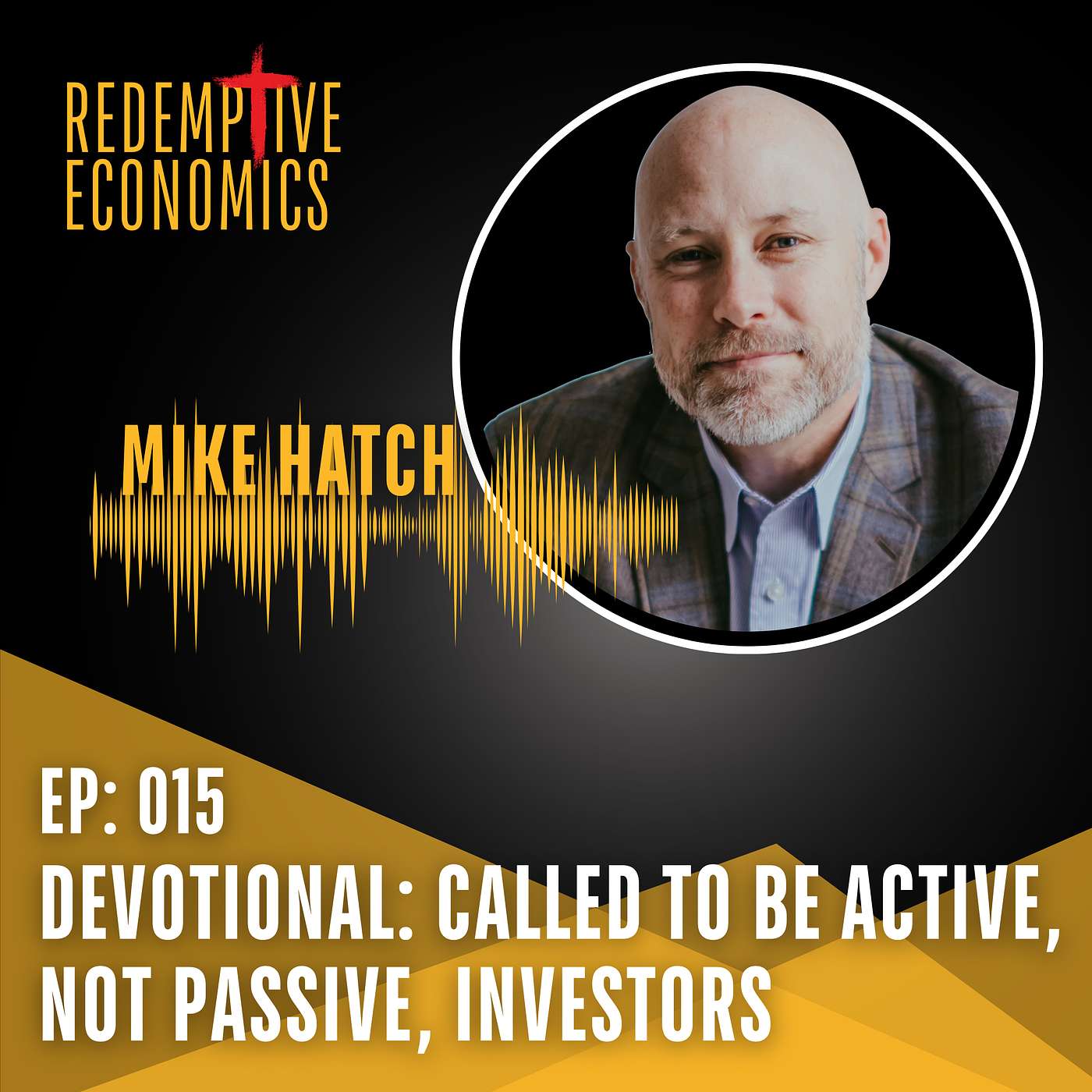 DEVOTIONAL: Called to be Active, Not Passive, Investors with Mike Hatch episode artwork