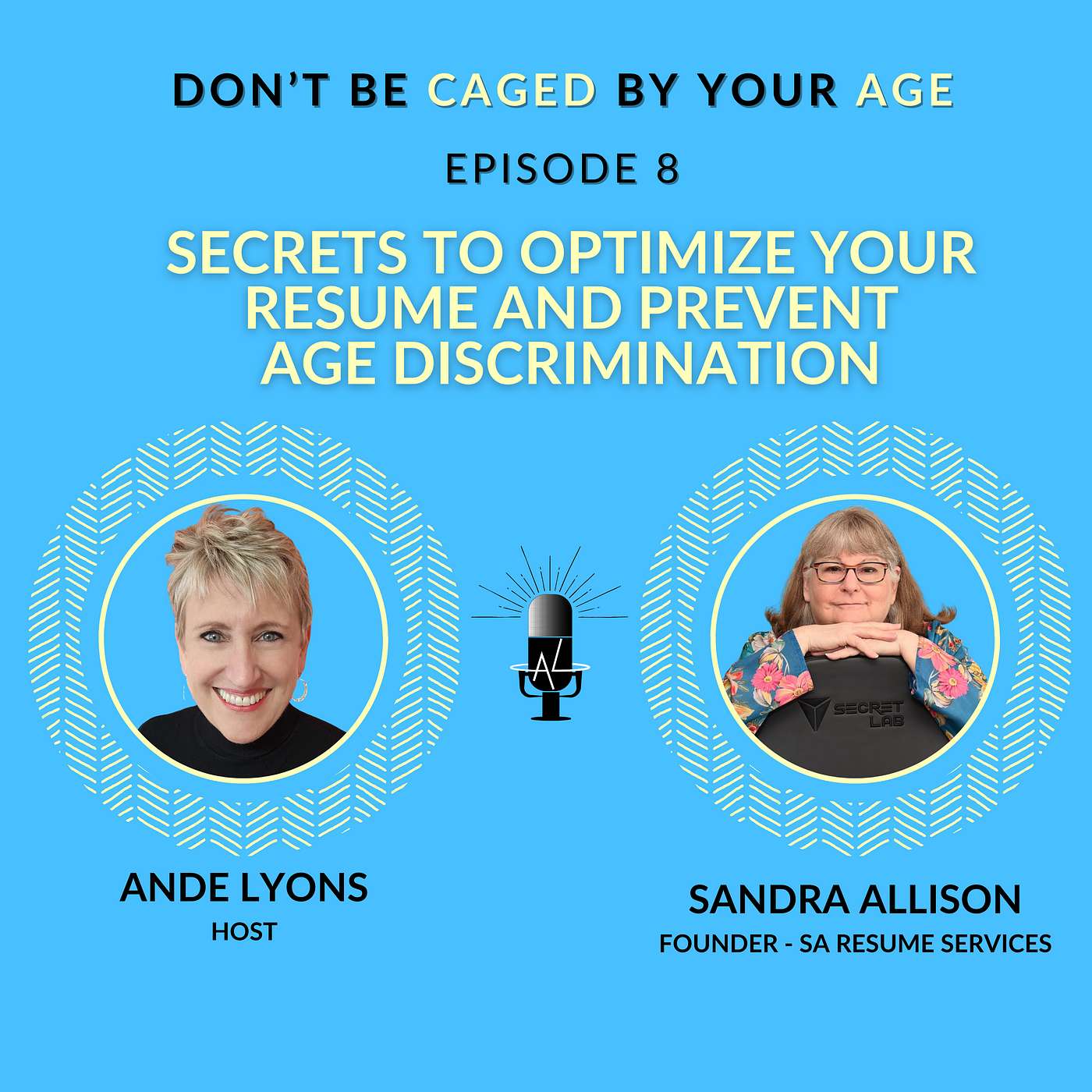 EP 8 Secrets to Optimize Your Resume and Prevent Age Discrimination