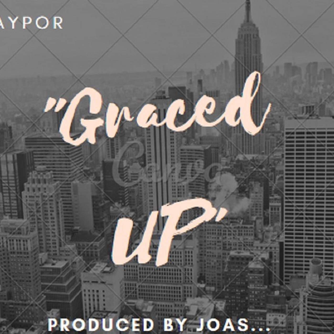 Graced Up - Vaypor