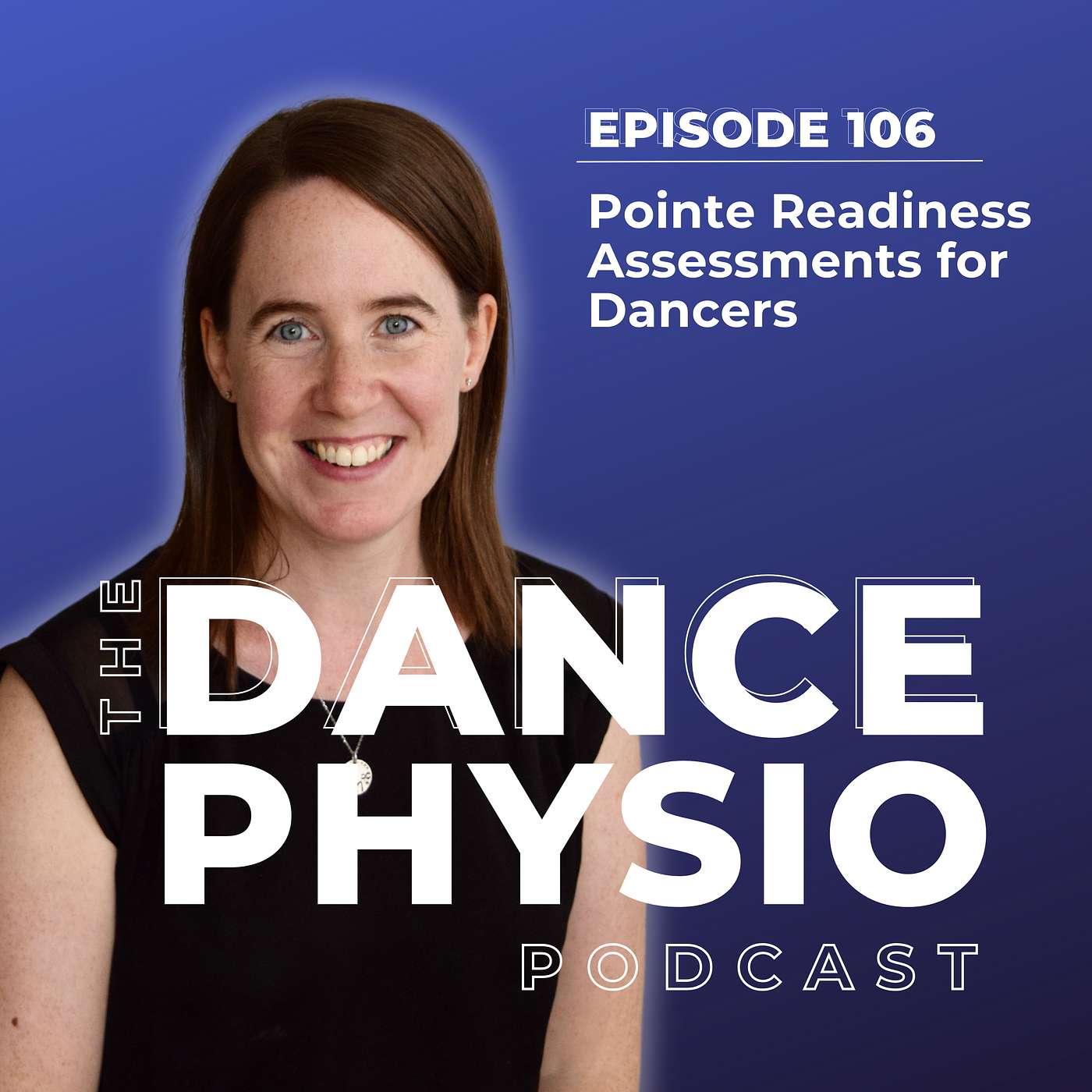 Episode 106: Pointe Readiness Assessments for Dancers