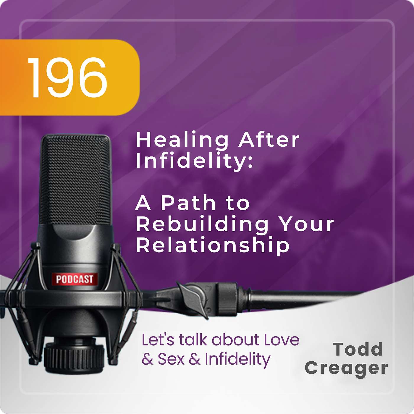 Ep #196: Healing After Infidelity - A Path to Rebuilding Your Relationship episode artwork