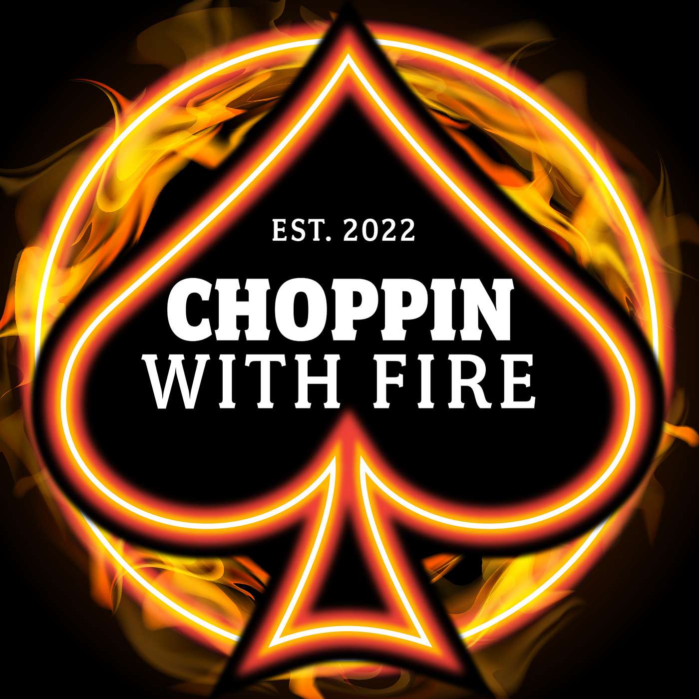 Choppin with Fire