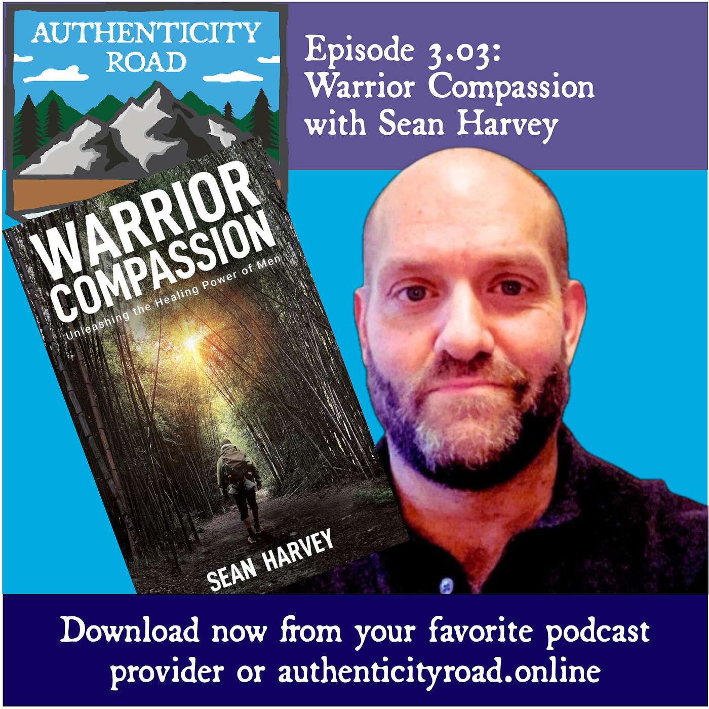 Episode 3.03: Warrior Compassion with Sean Harvey