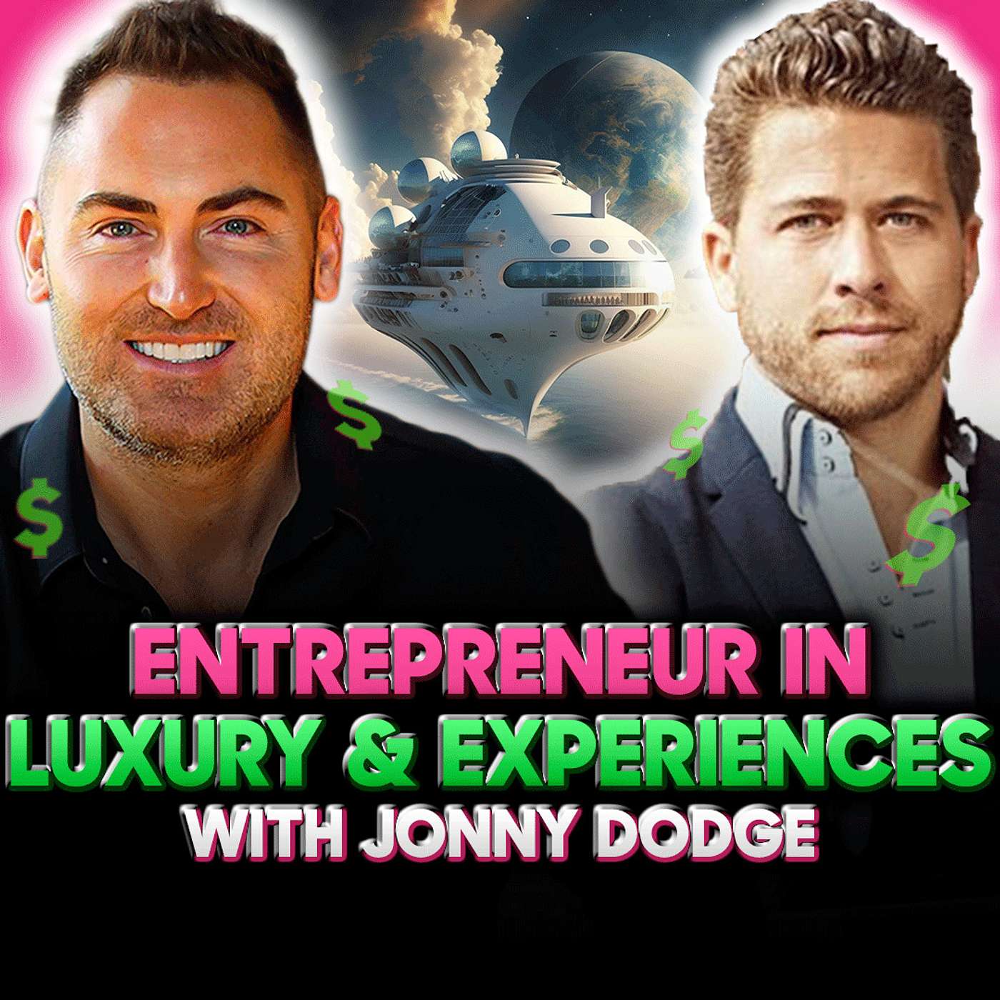 Space Yachts in 10-20 Years?! Podcast w/Jonny Dodge