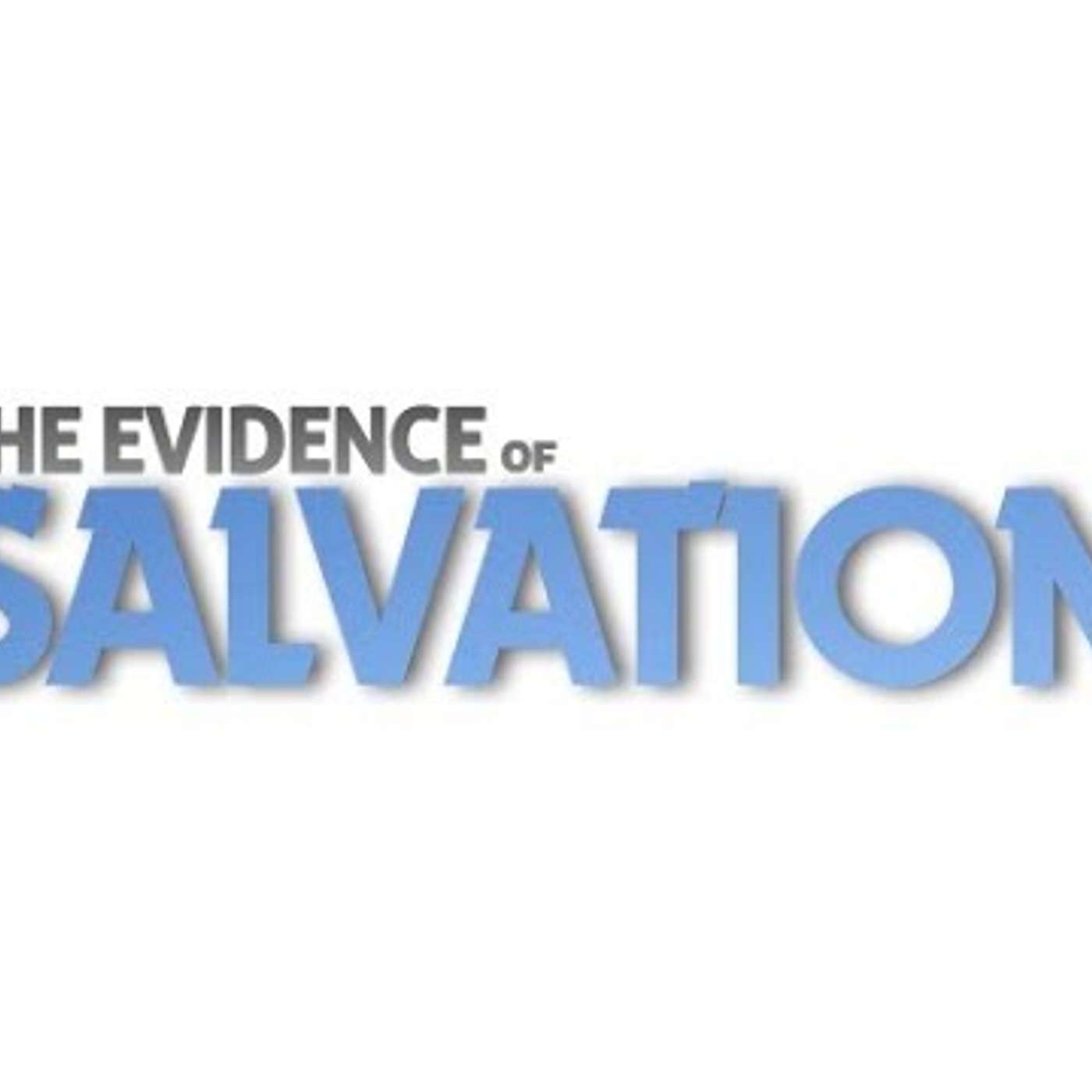 Evidence of Salvation