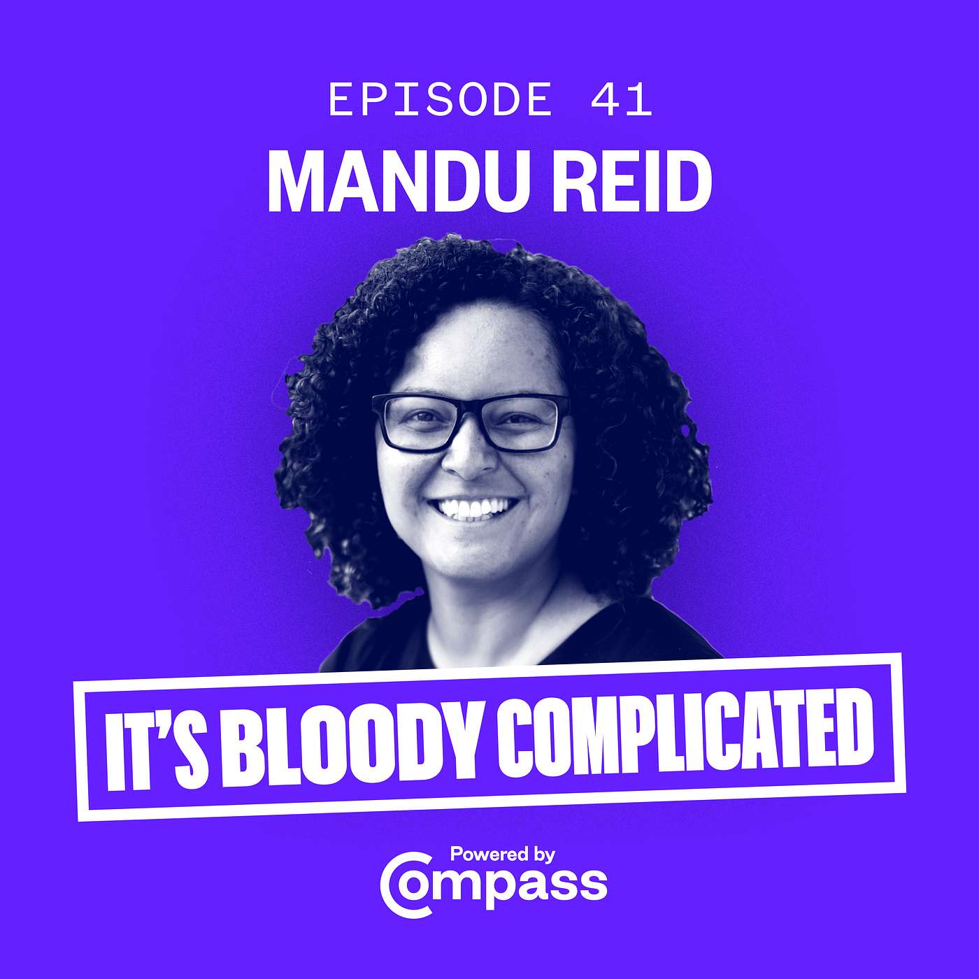 It\'s Bloody Complicated - A Compass Podcast