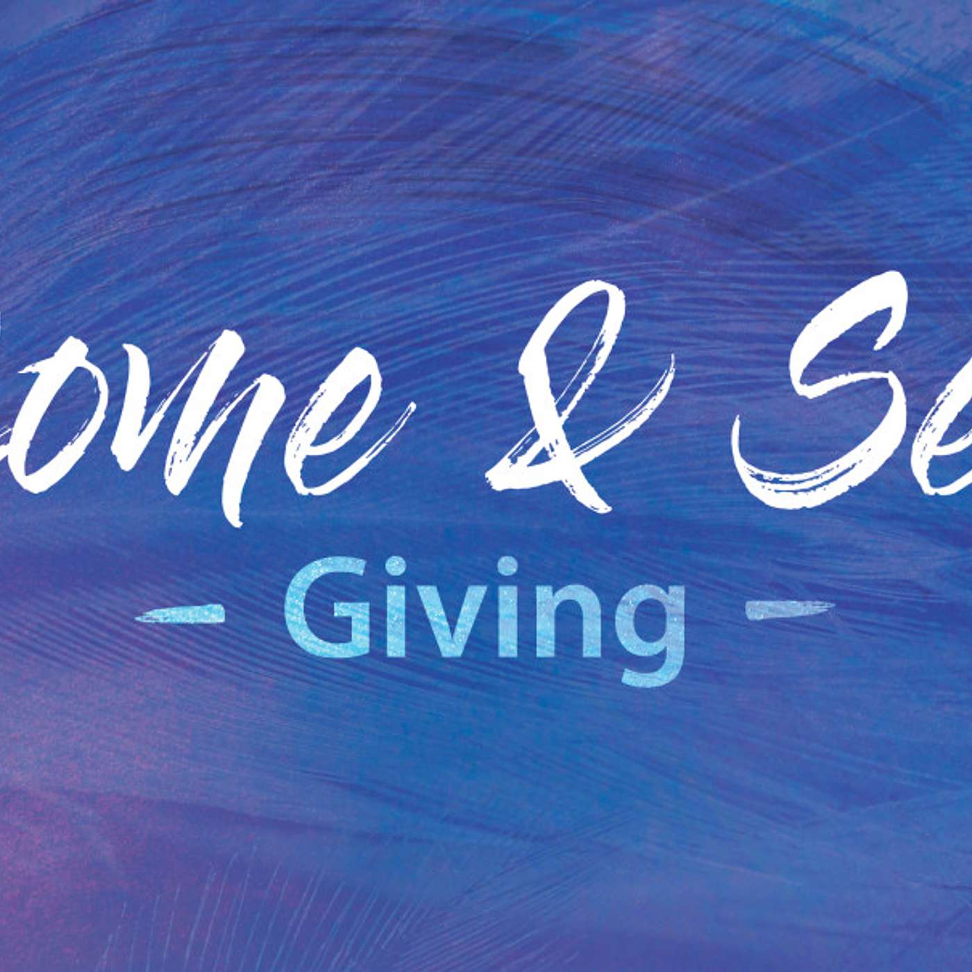 Come and See- Giving episode artwork