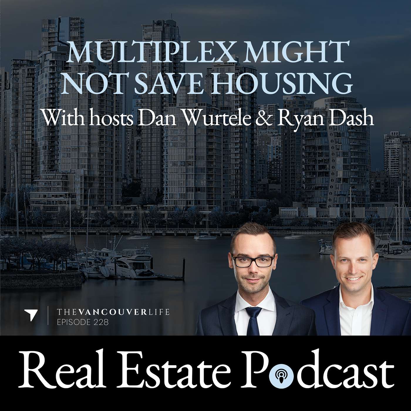 The Vancouver Life Real Estate Podcast