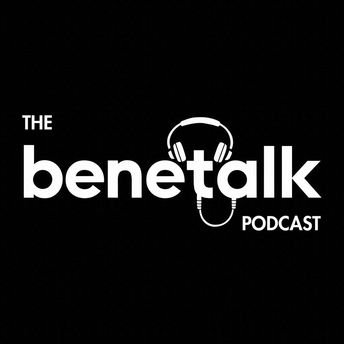 The BeneTALK Podcast!