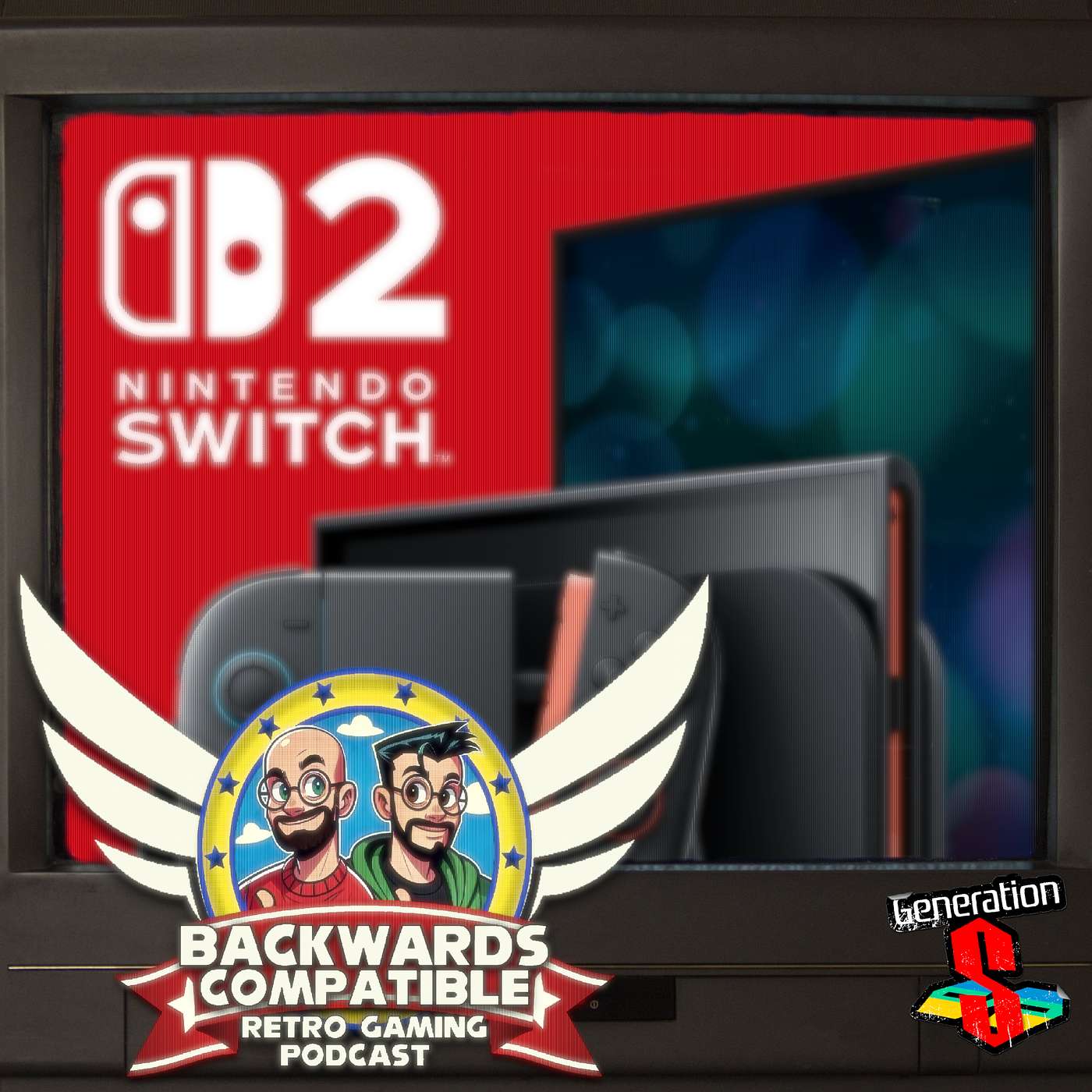Backwards Compatible #45 - Everything You Need to know about the Nintendo Switch 2