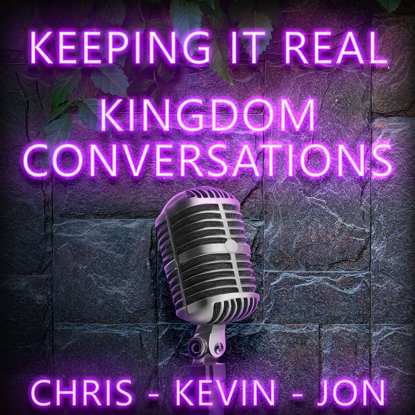 Keeping It Real: Kingdom Conversations with Chris Barhorst and Jon Jebavy