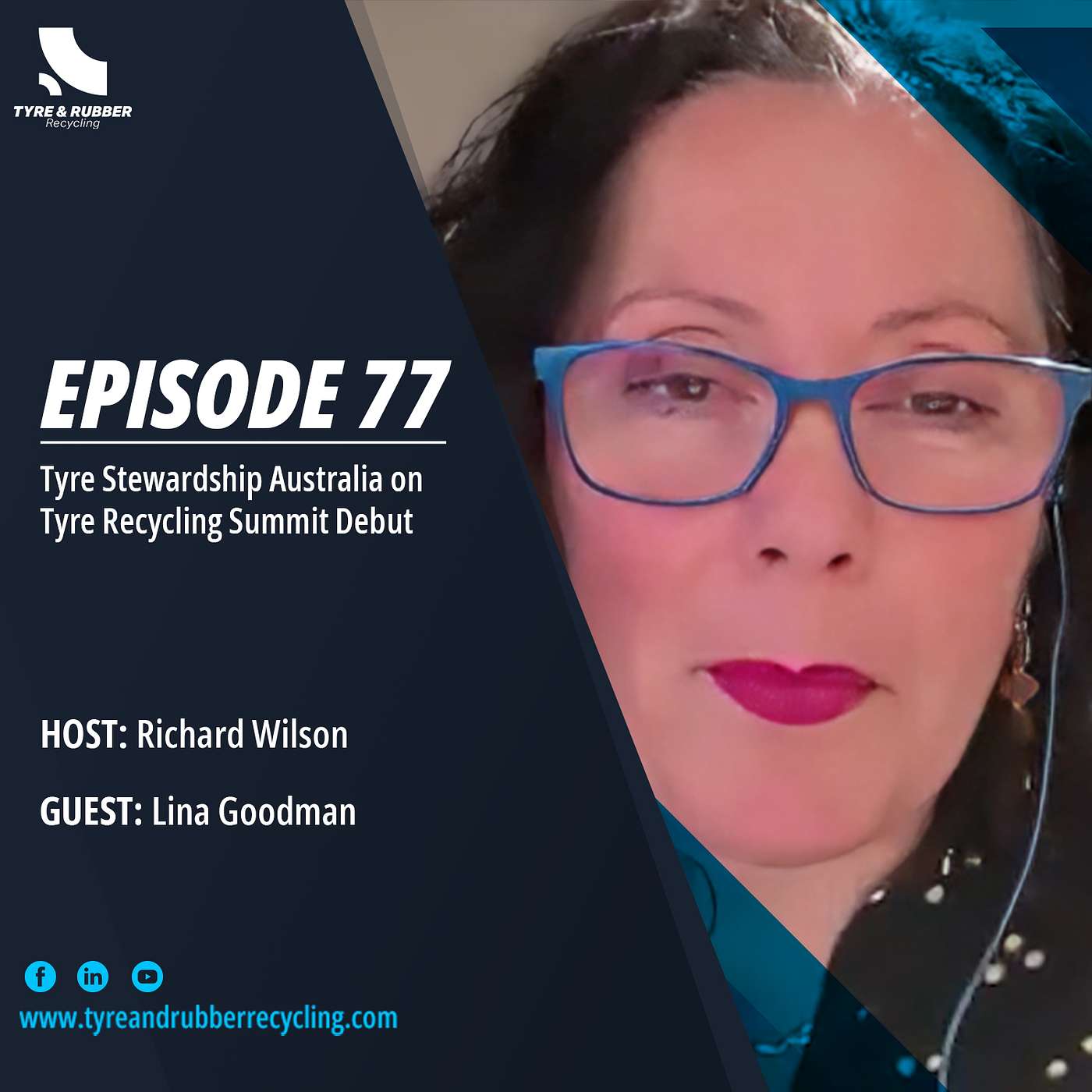 The Tyre Recycling Podcast | Episode #77 | Tyre Stewardship Australia on Tyre Recycling Summit Debut The Tyre Recycling Podcast | Episode #77 | Tyre Stewardship Australia on Tyre Recycling Summit Debut