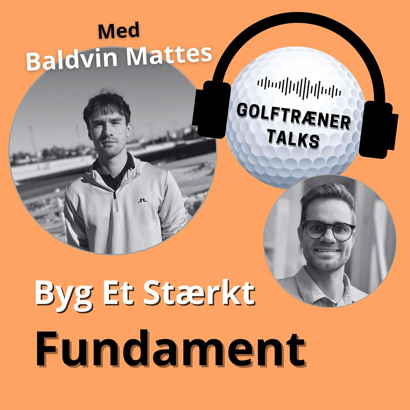 Byg Et Stærkt Fundament m. Baldvin Mattes