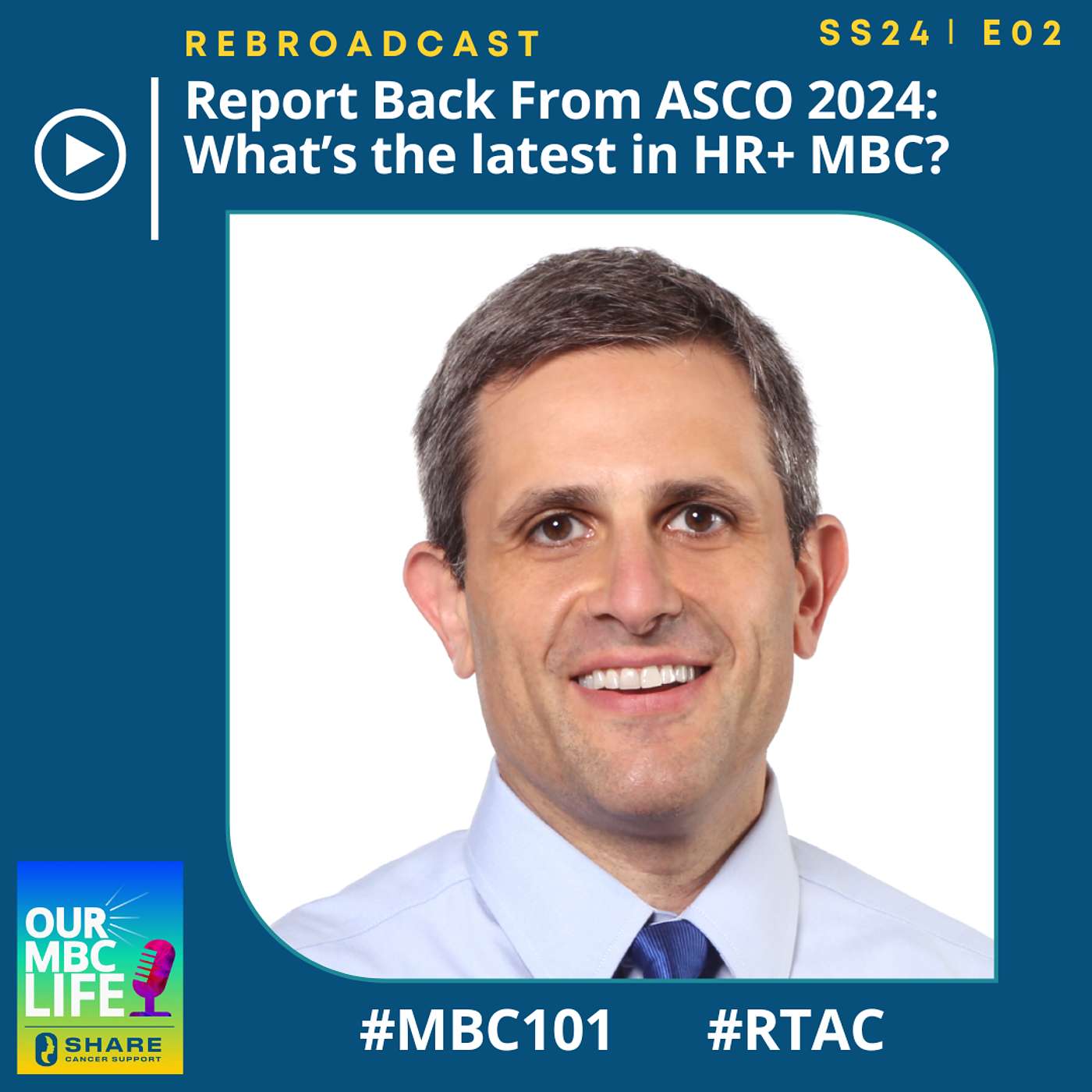 SS24 E02 Report Back From ASCO 2024: What’s the Latest in HR+ MBC? episode artwork