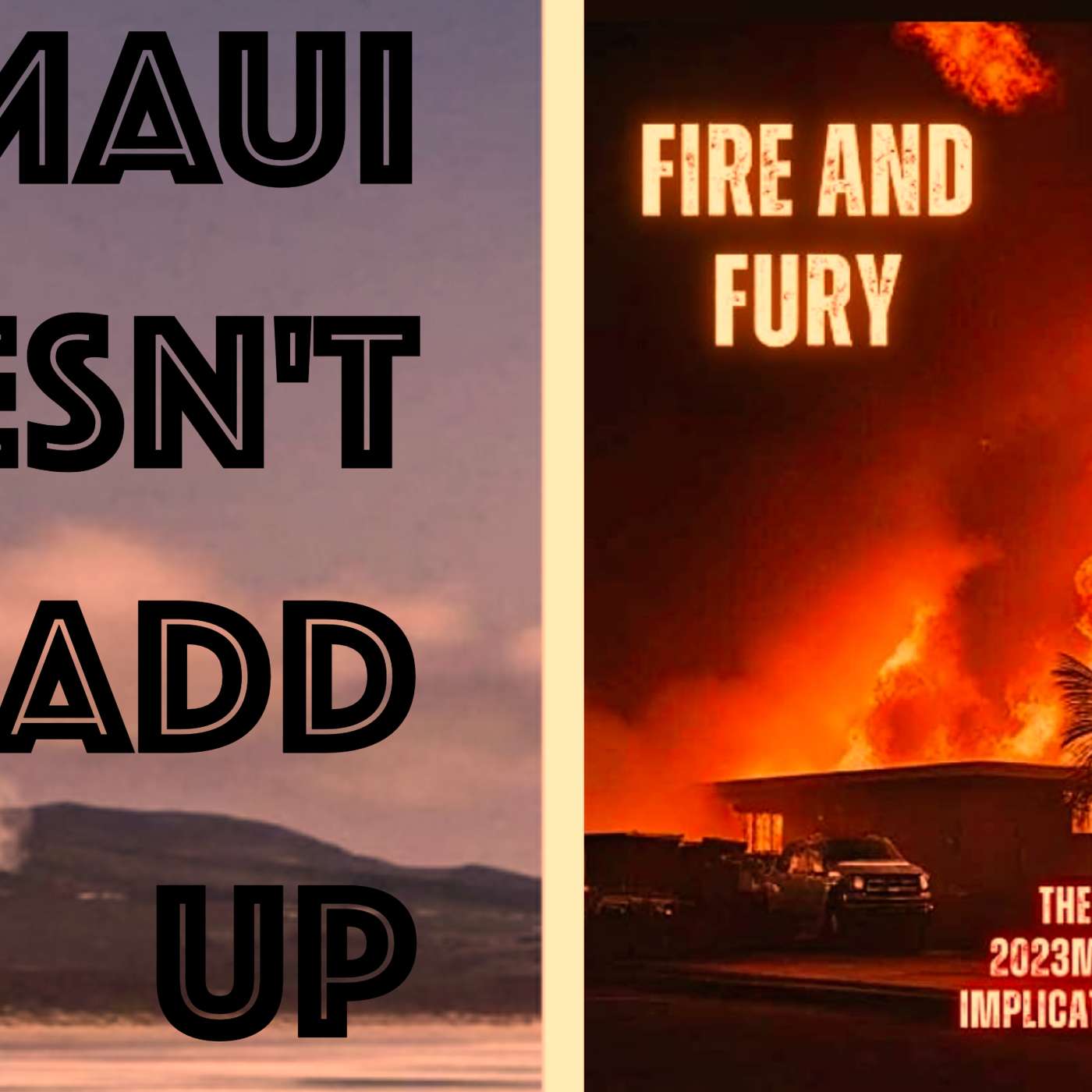 Maui FIRE Update: It Gets Weirder