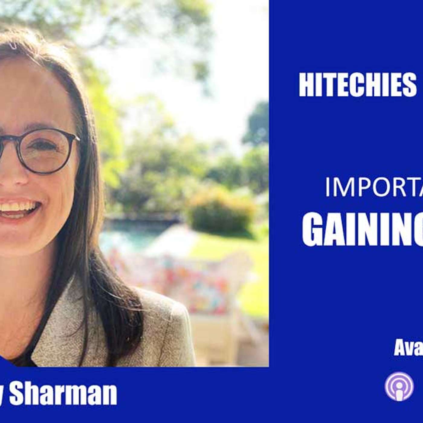 Hitechies - Podcast - Importance of gaining trust for Business  : Serial entrepreneur Kirsty Sharman Explains on Hitechies Podcast.