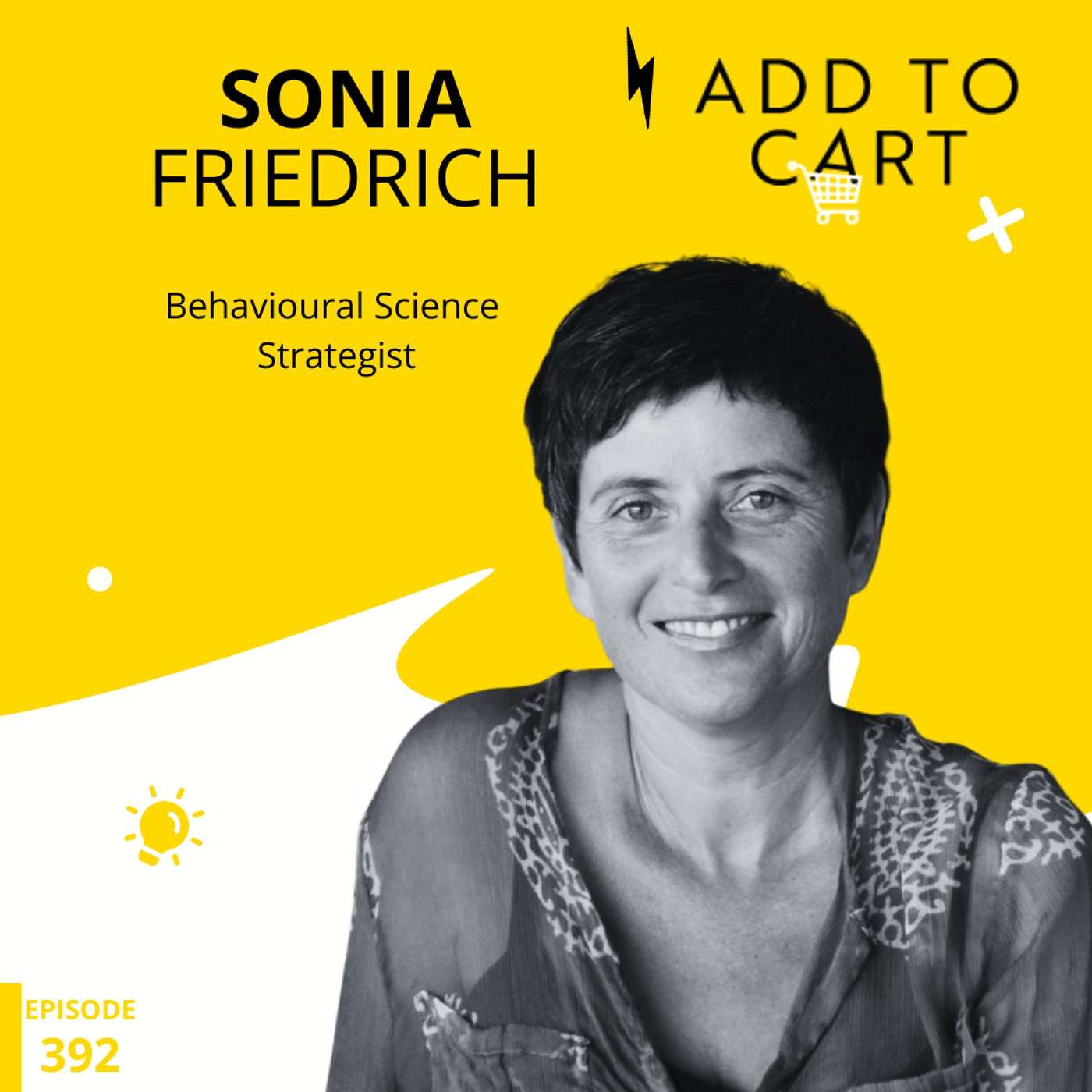 Profitable Nudges: A Guide to Behavioural Economics with Sonia Friedrich | #392