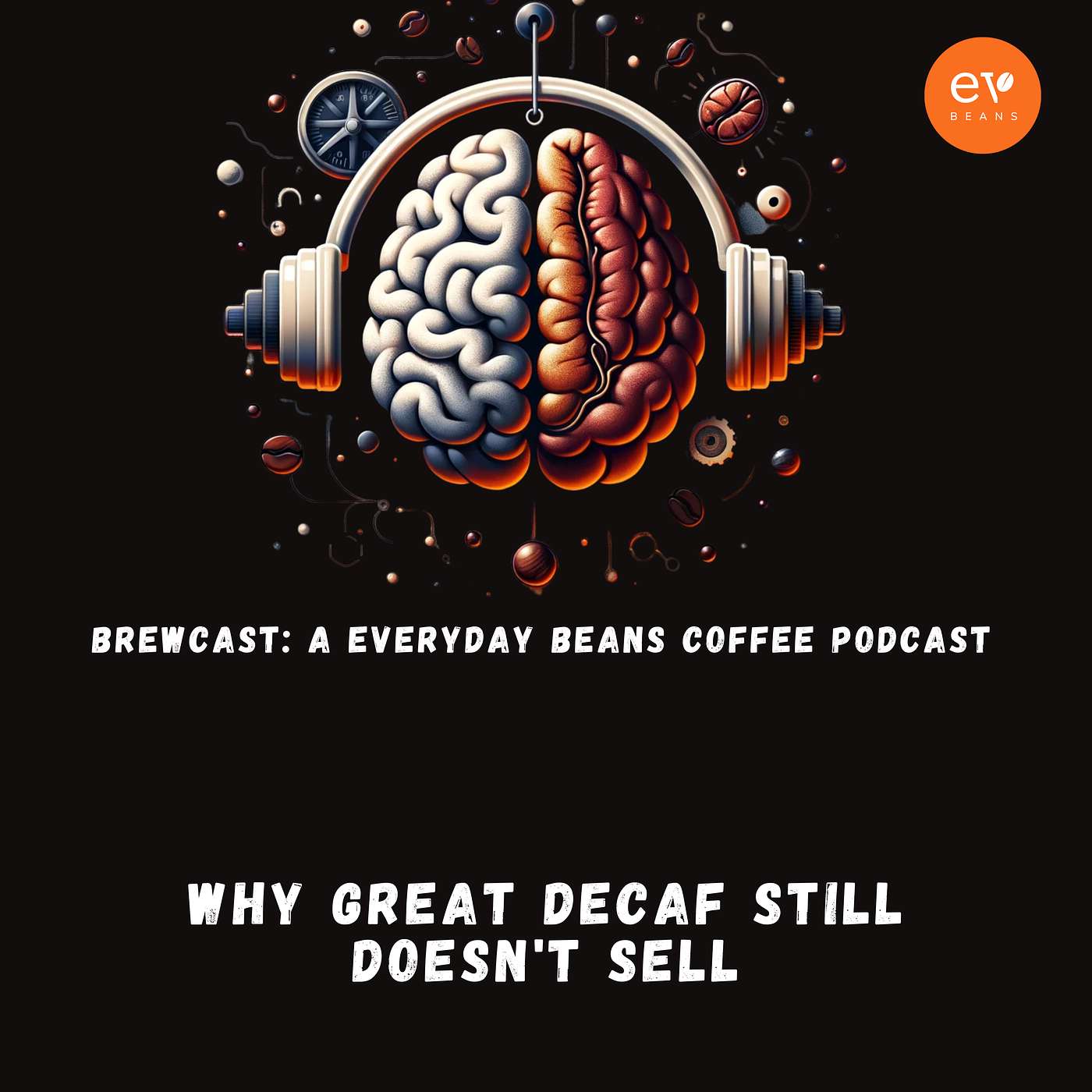 Why Great Decaf Still Doesn't Sell