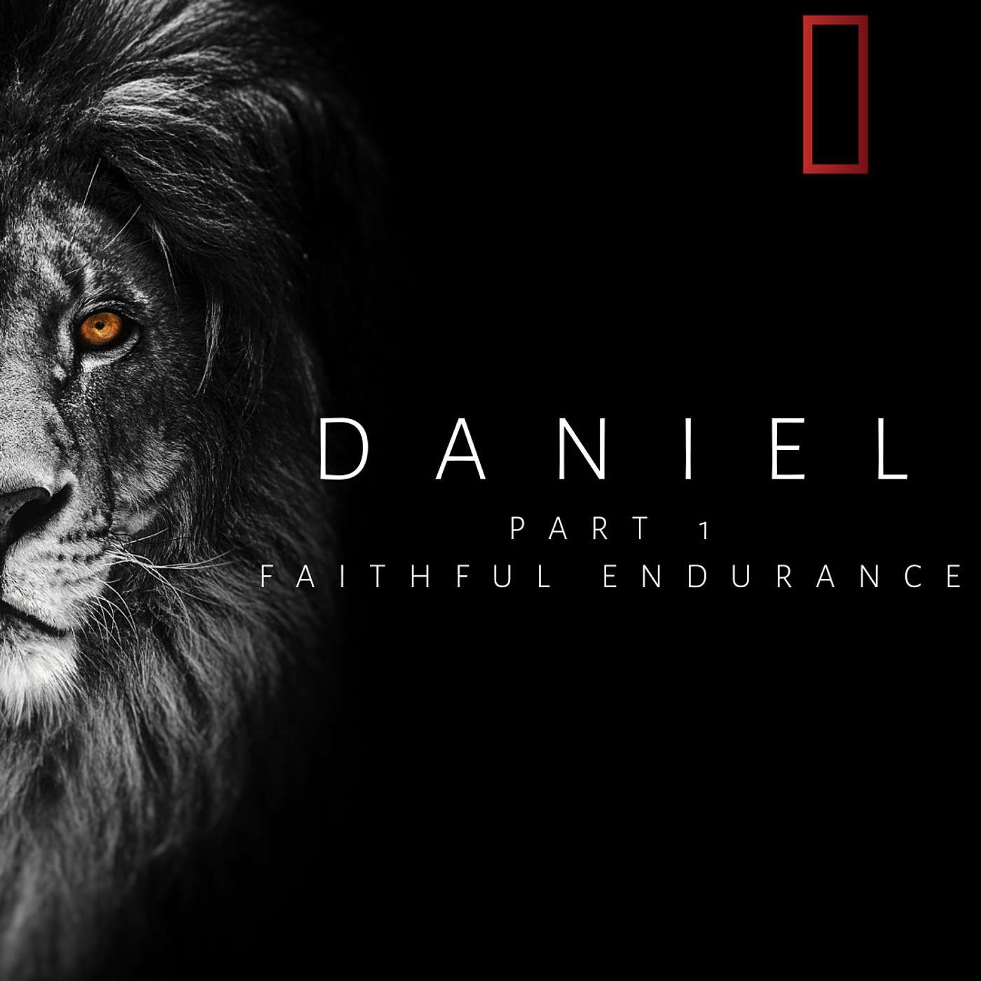 Faithful Endurance: Daniel 1 episode artwork