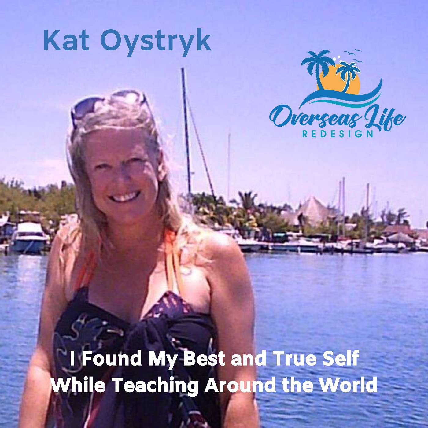 I Found My Best and True Self While Teaching Around the World