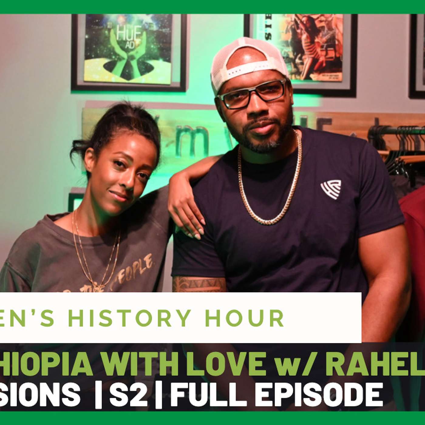 From Ethiopia with Love w/ Rahel | GHH Sessions | S2 | Full Episode