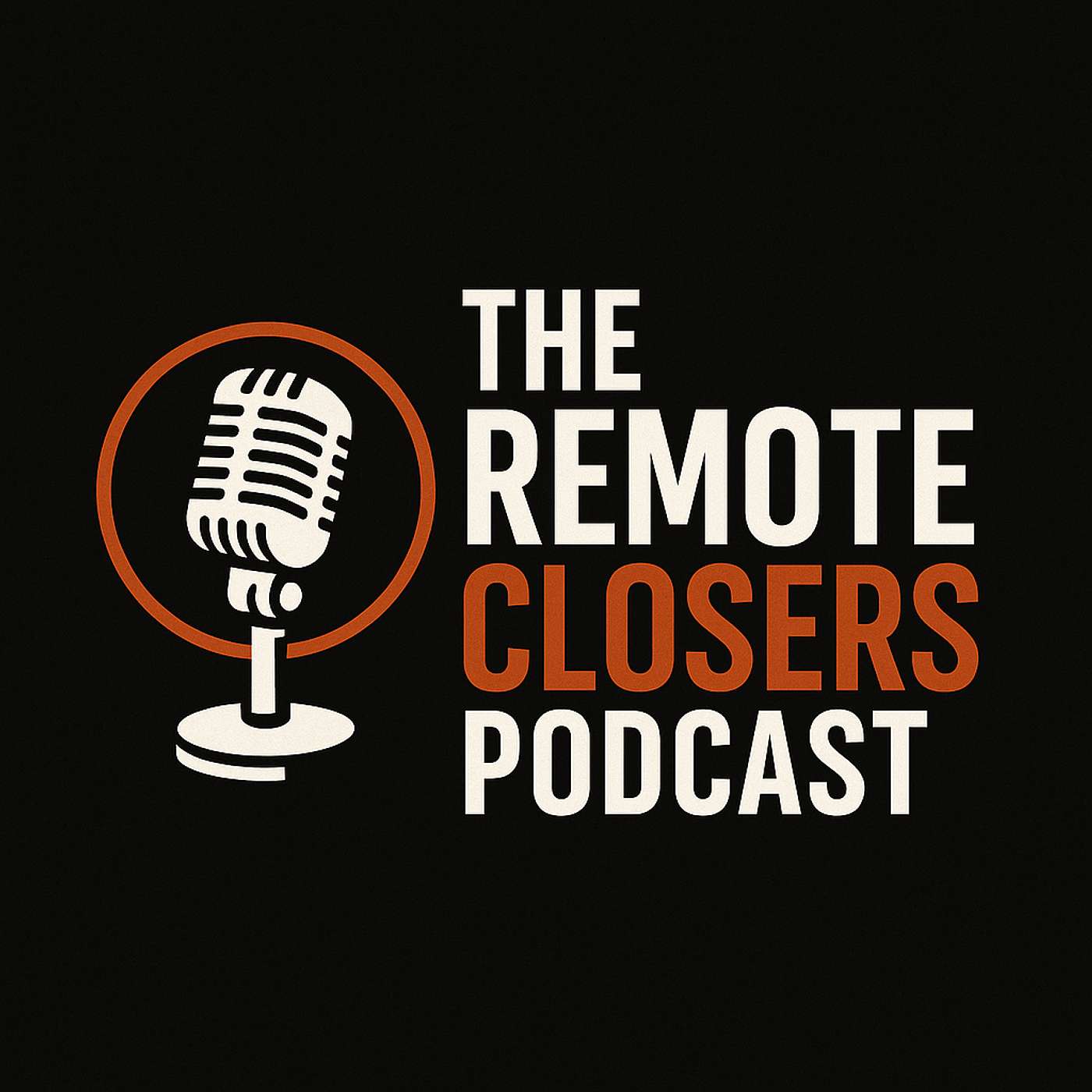 The Remote Closers Podcast