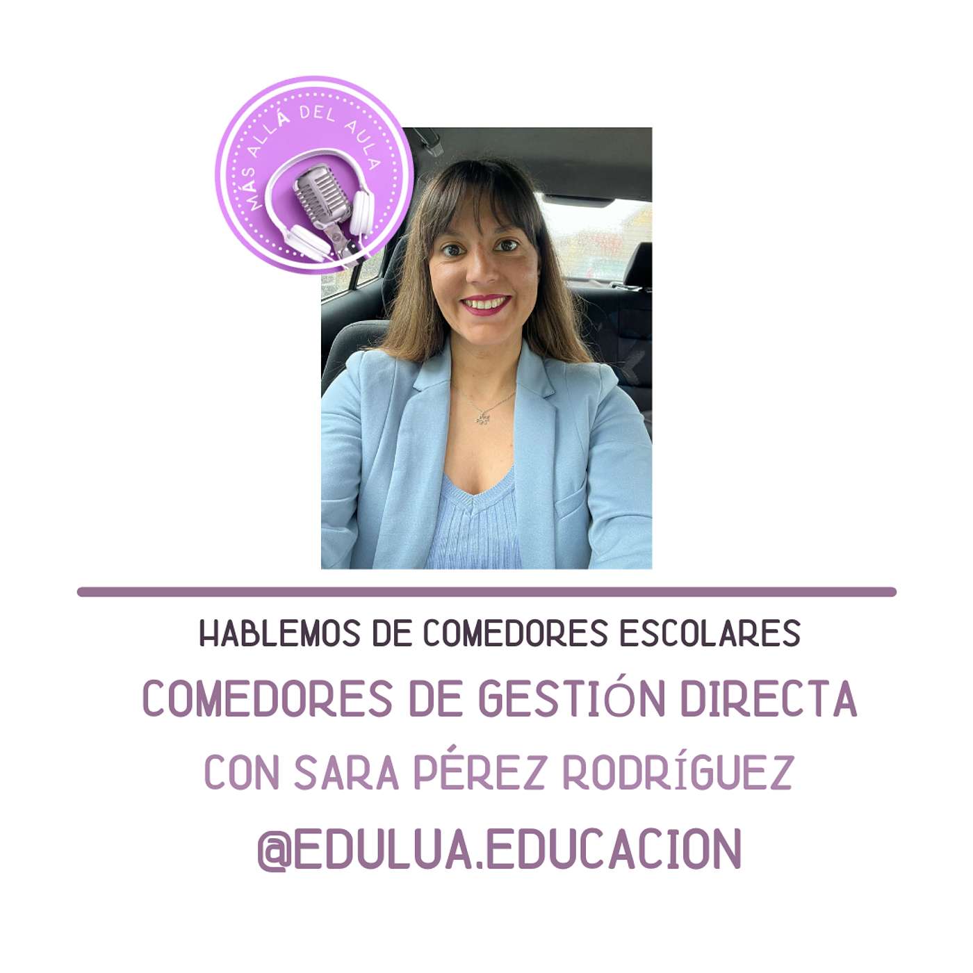 Hablemos de Comedores Escolares: Comedores de Gestión Directa con Sara Pérez episode artwork