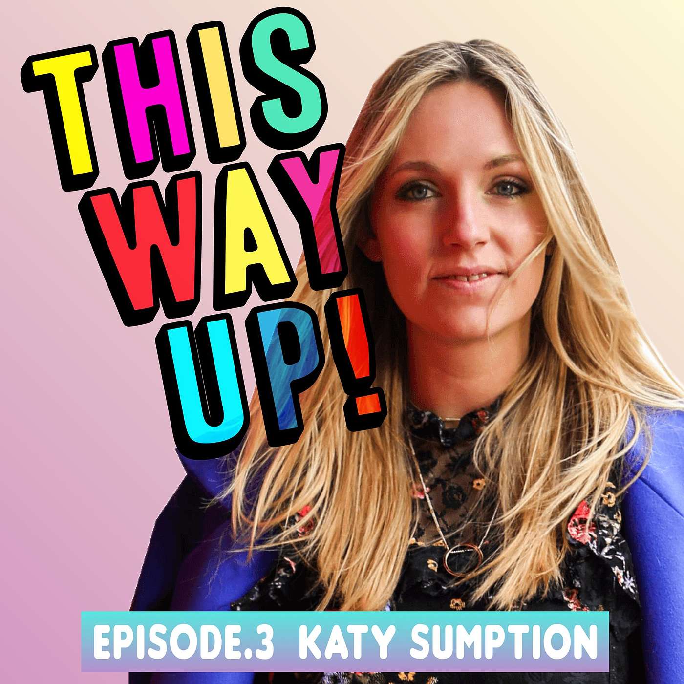 Episode 3 - Katy Sumption