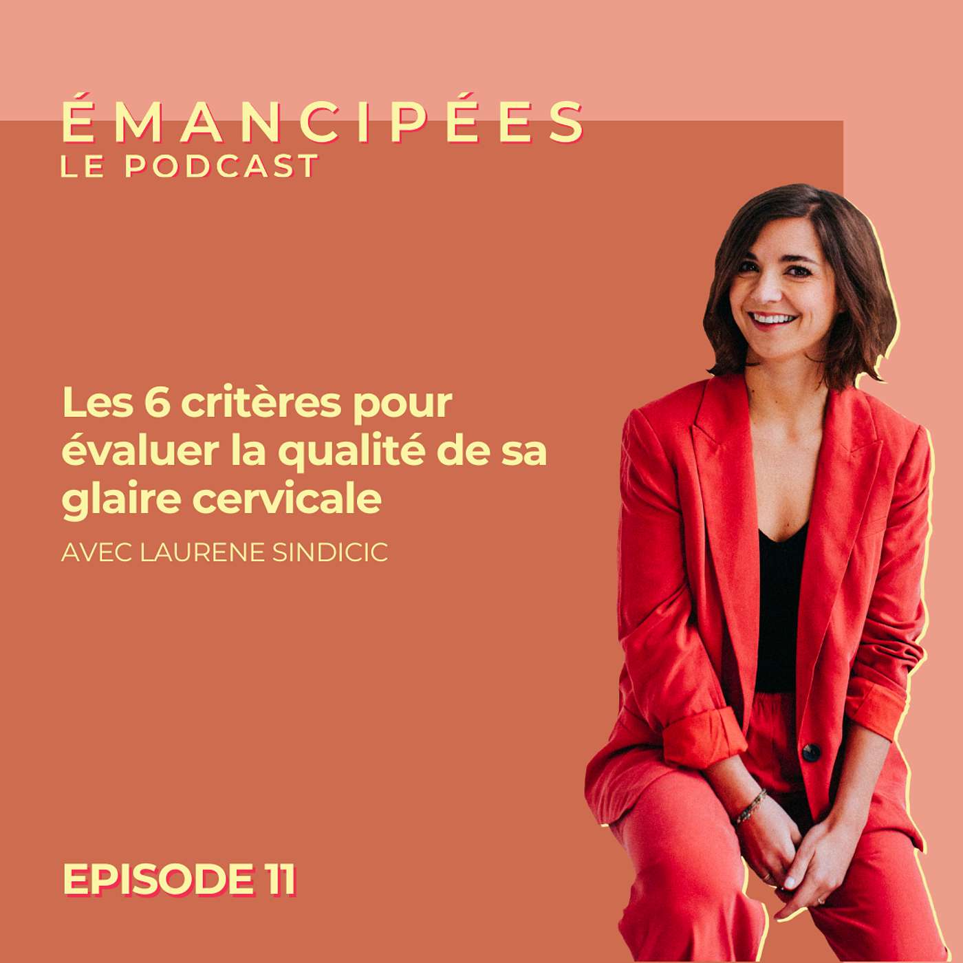 #11 - Les 6 critères pour évaluer la qualité de sa glaire cervicale