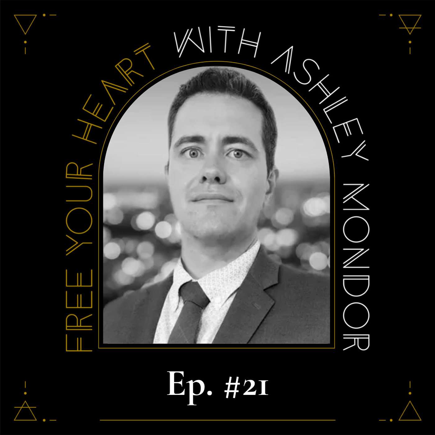 Free Your Heart with Ashley Mondor